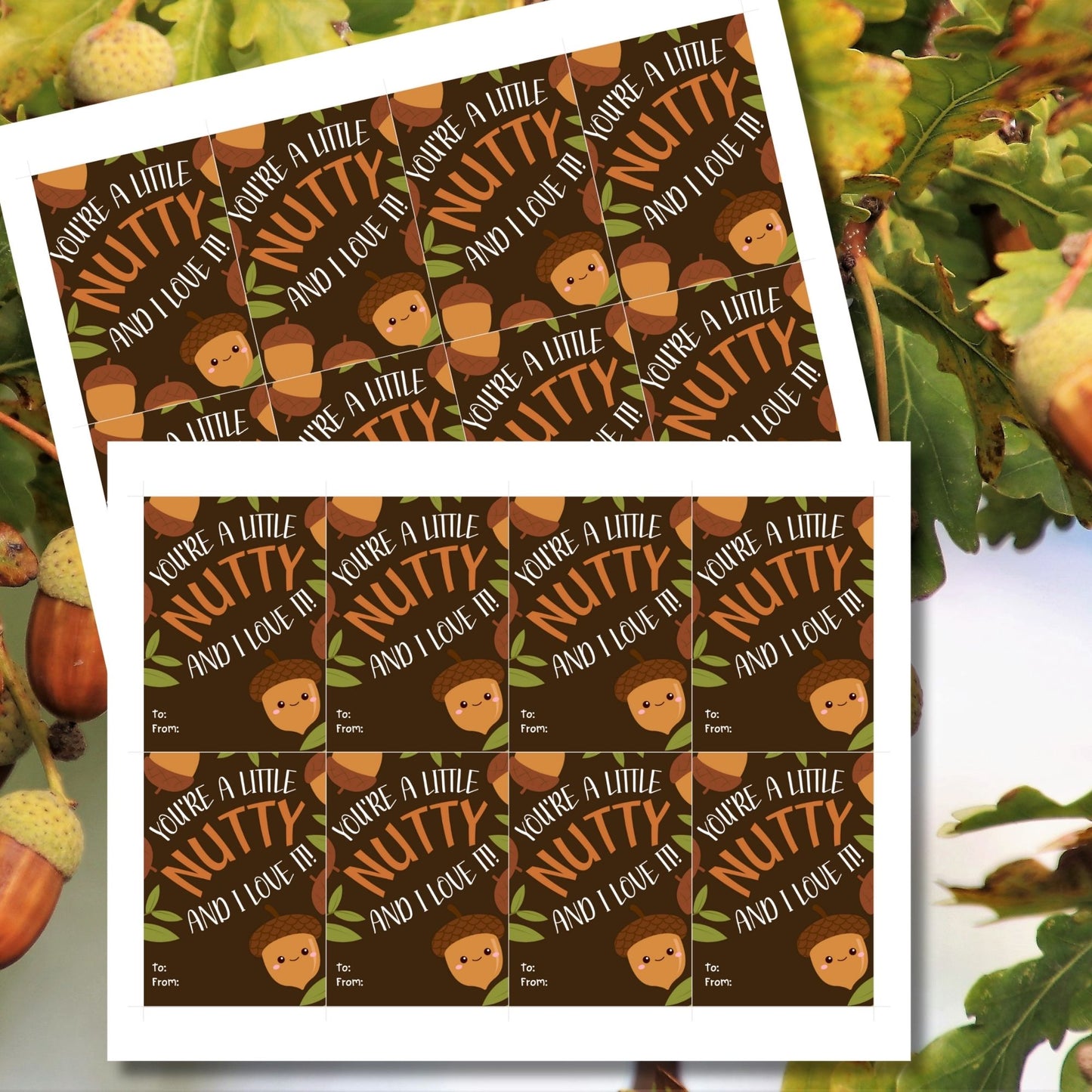 Editable acorn-themed fall gift tags with the message 'You're a Little Nutty and I Love It!' in 2.5 x 3.5 inches, 8 per sheet, available as printable and customizable PDFs.