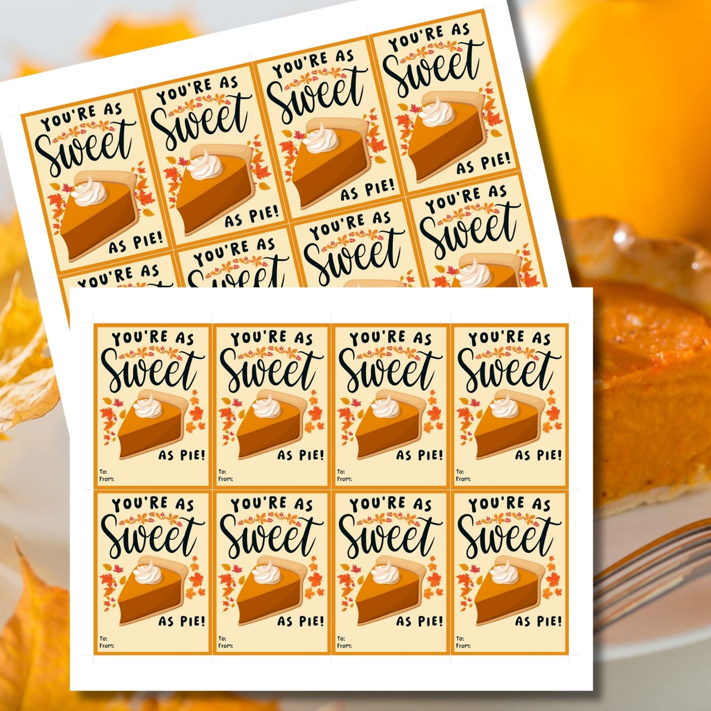 Editable pumpkin pie-themed fall gift tags with the message 'You're as Sweet as Pie!' in 2.5 x 3.5 inches, 8 per sheet, available as printable and customizable PDFs.