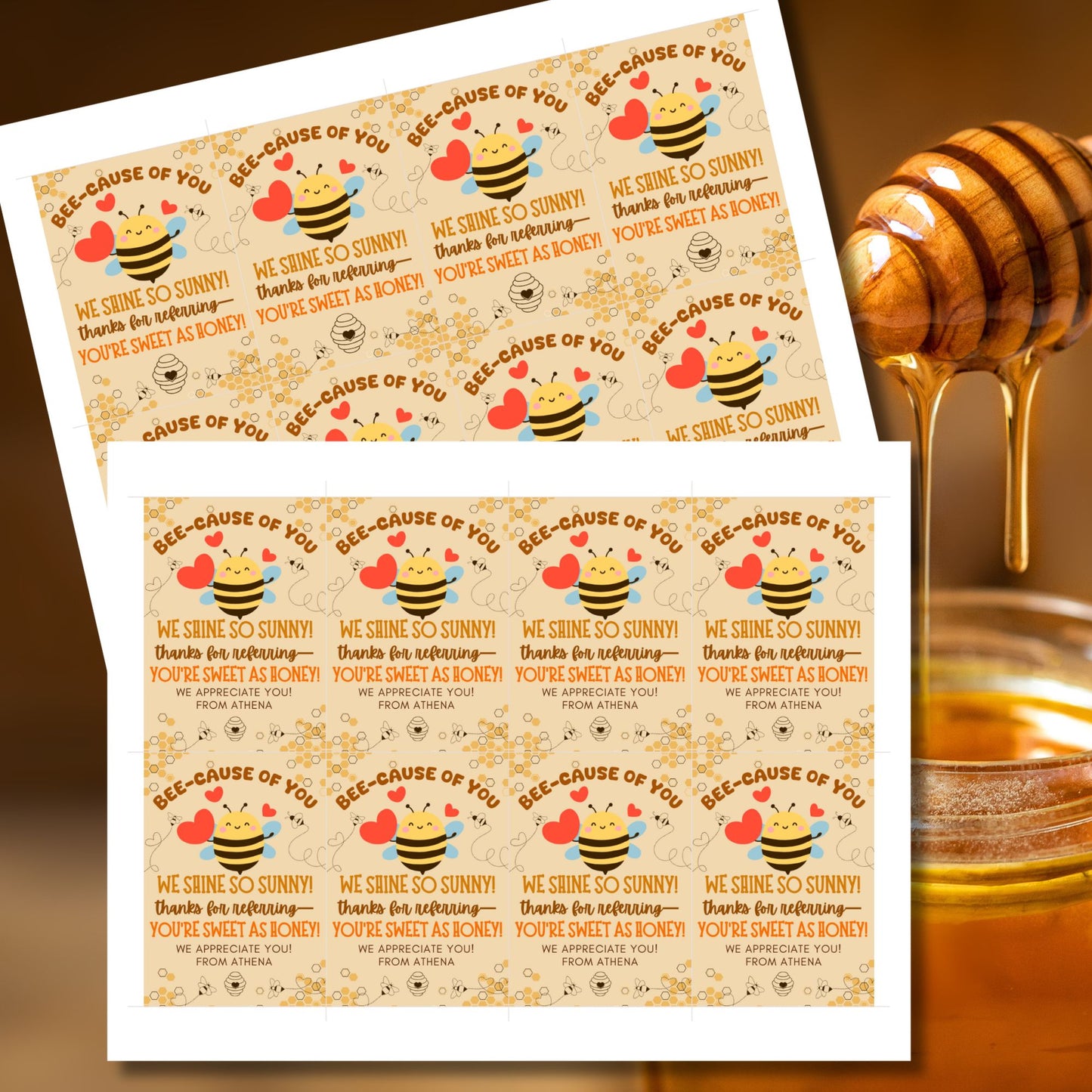 A printable PDF of referral gift tags with bee and honey themes, titled "BEE-cause of You We Shine So Sunny," editable in Canva.