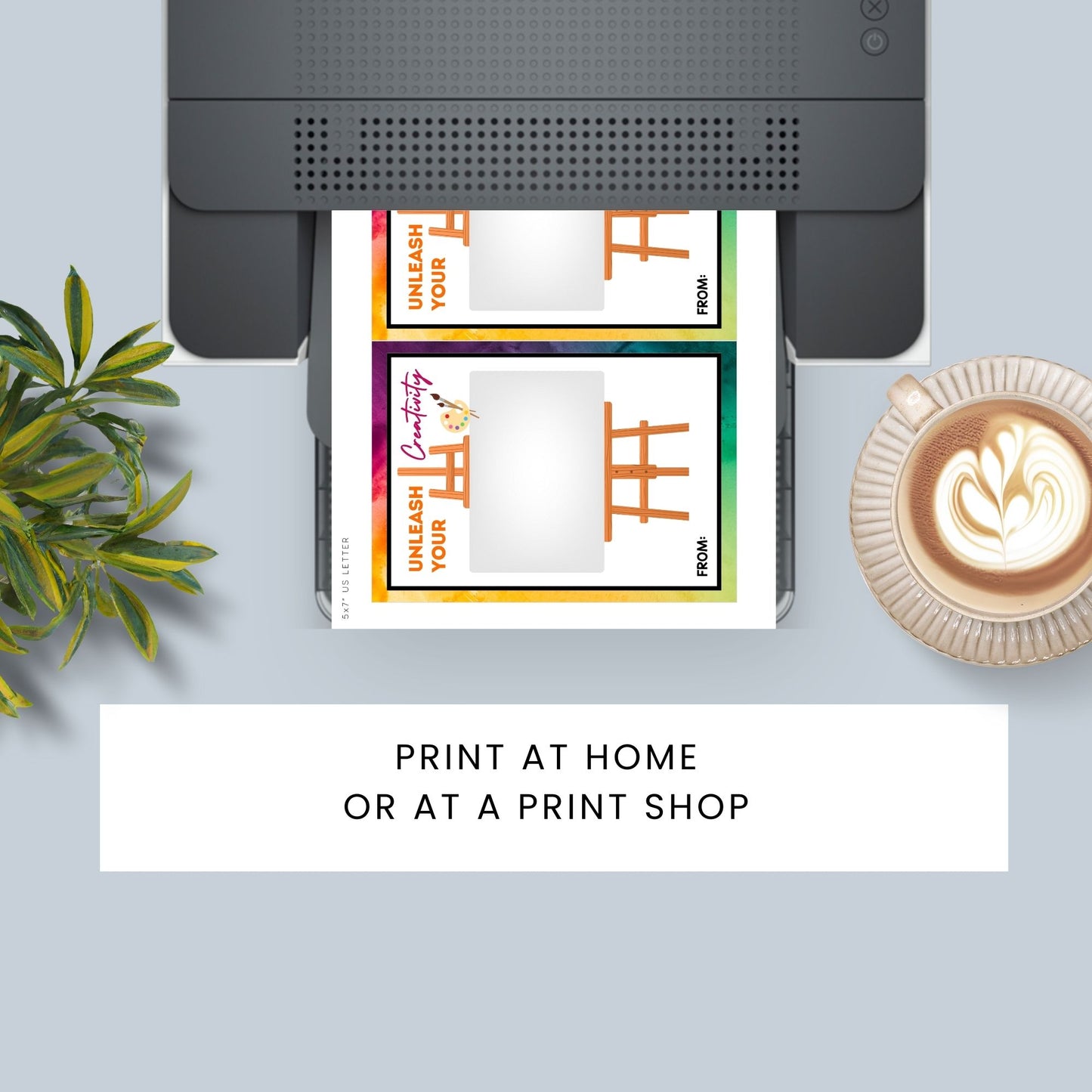 Printable art supply store gift card holders for students and anyone, 5x7 inches, laid out on an 8.5 x 11 inch sheet, with a creative "Unleash Your Creativity" message.