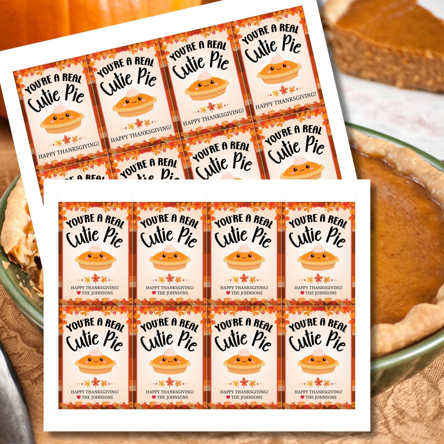 Printable Thanksgiving gift tags with a cute pie illustration and the message 'You're a Real Cutie Pie,' surrounded by a festive fall border. Perfect for holiday treats and gifts.