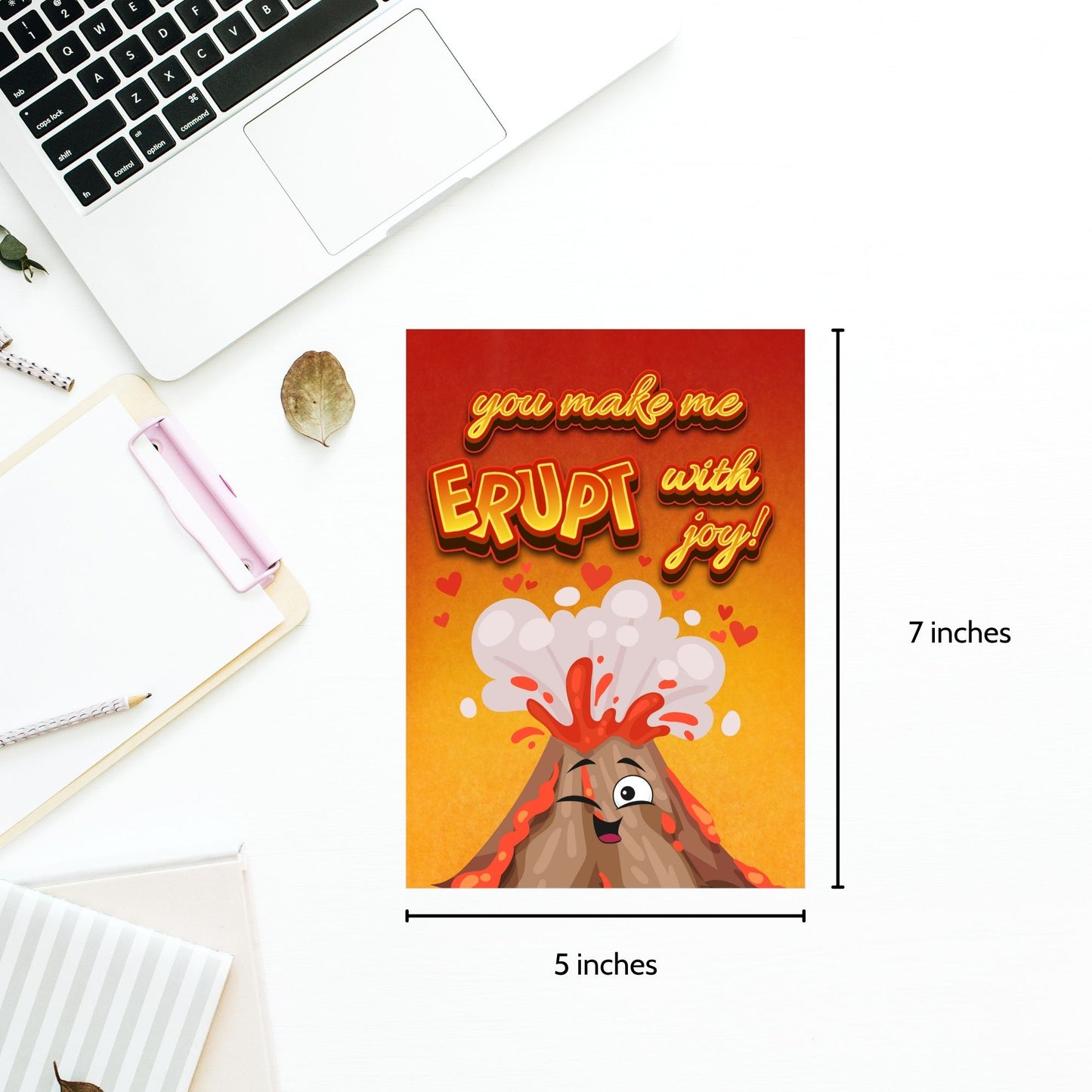 Printable Valentineās Day Greeting Card featuring the pun āYou Make Me Erupt with Joy.ā Designed as a 5x7 PDF on an 8.5 x 11 sheet with two cards per page. A fun and heartfelt Valentineās card for volcano lovers.