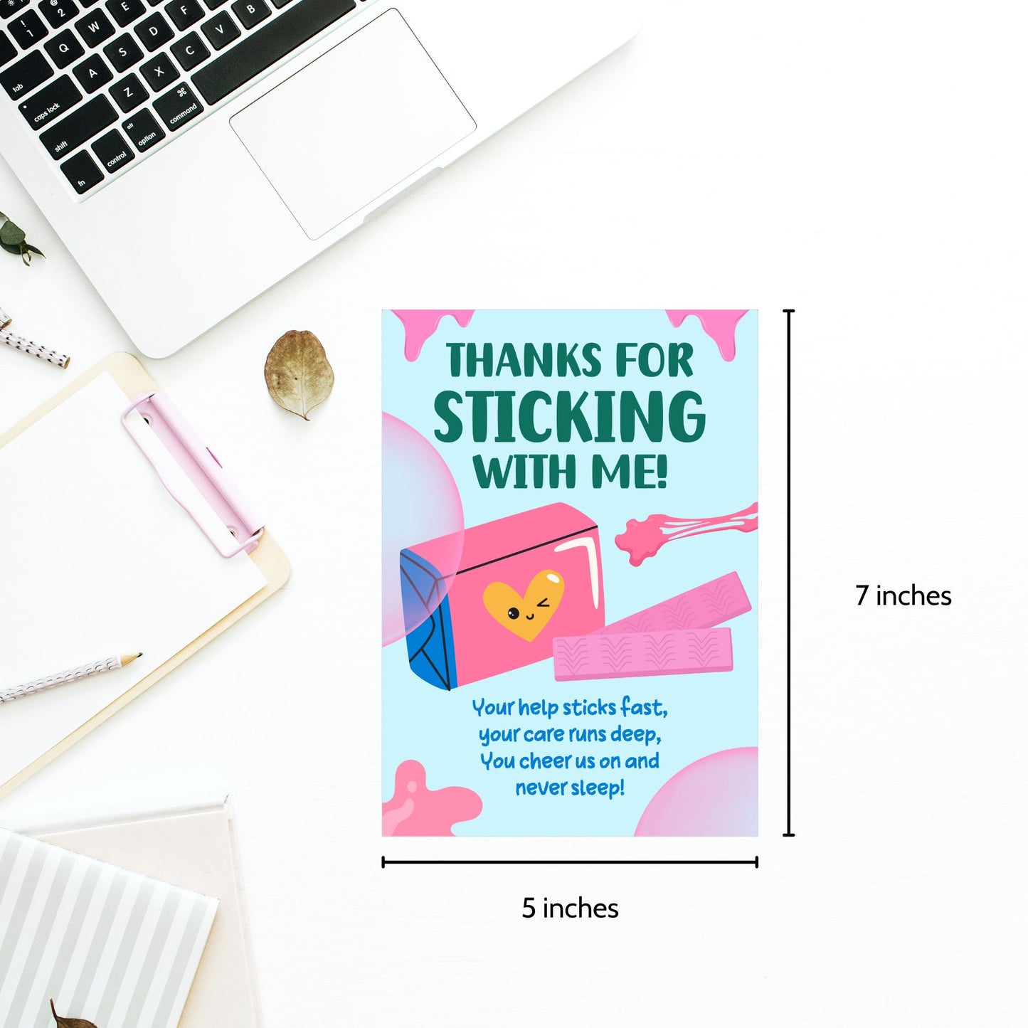 Printable punny card that says “Thanks for Sticking With Me” – 5x7 digital file for gum-themed teacher gift