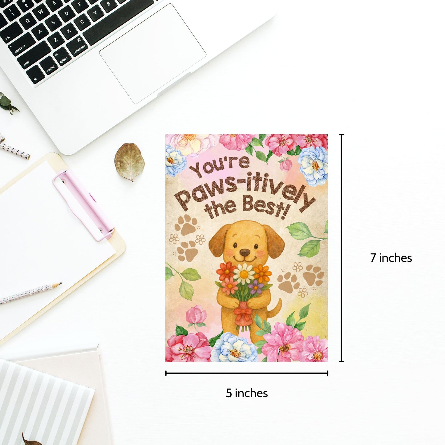 Printable 5x7 card with paw prints and the message “You’re Pawsitively the Best,” ideal for pet moms or animal lovers on Mother’s Day, available as an instant PDF download.