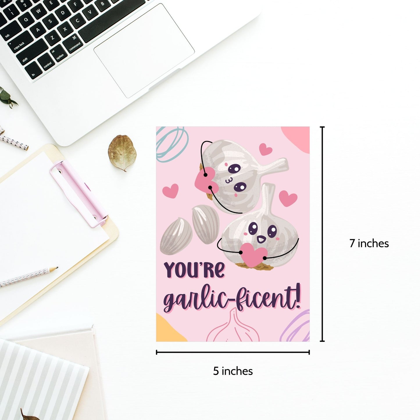 Printable Valentine’s Day Greeting Card featuring the phrase “You’re Garlicficent” with a cute garlic design. Designed as a 5x7 PDF on an 8.5 x 11 sheet with two cards per page. A punny and flavorful Valentine’s card for loved ones.