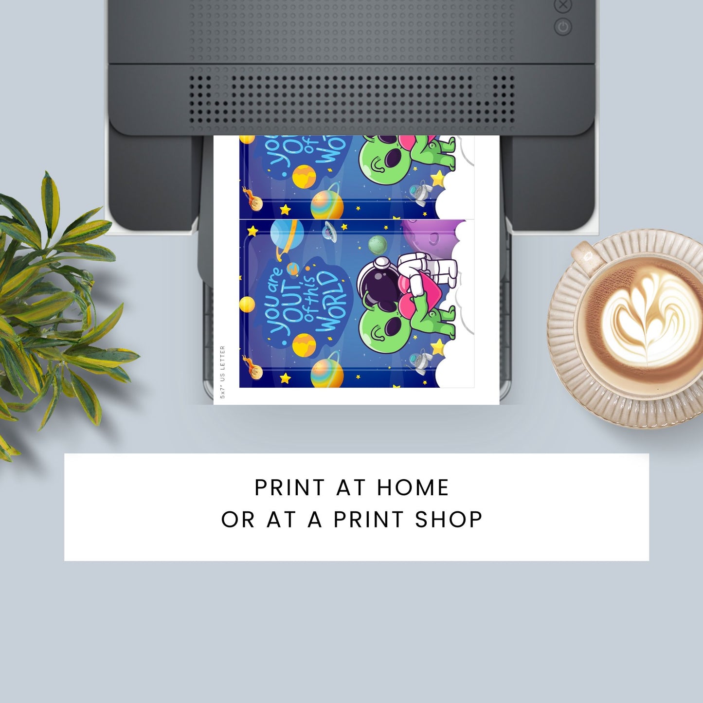 Printable Valentineās Day Greeting Card featuring the phrase āYou Are Out of This World.ā Designed as a 5x7 PDF on an 8.5 x 11 sheet with two cards per page. A cosmic and fun Valentineās card for space lovers.