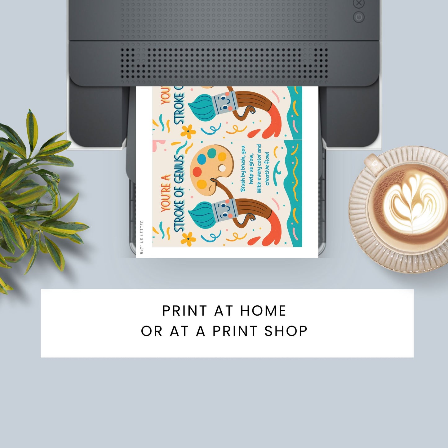 Printable art-themed teacher card that says “You’re a Stroke of Genius” – 5x7 colorful digital download for teacher appreciation
