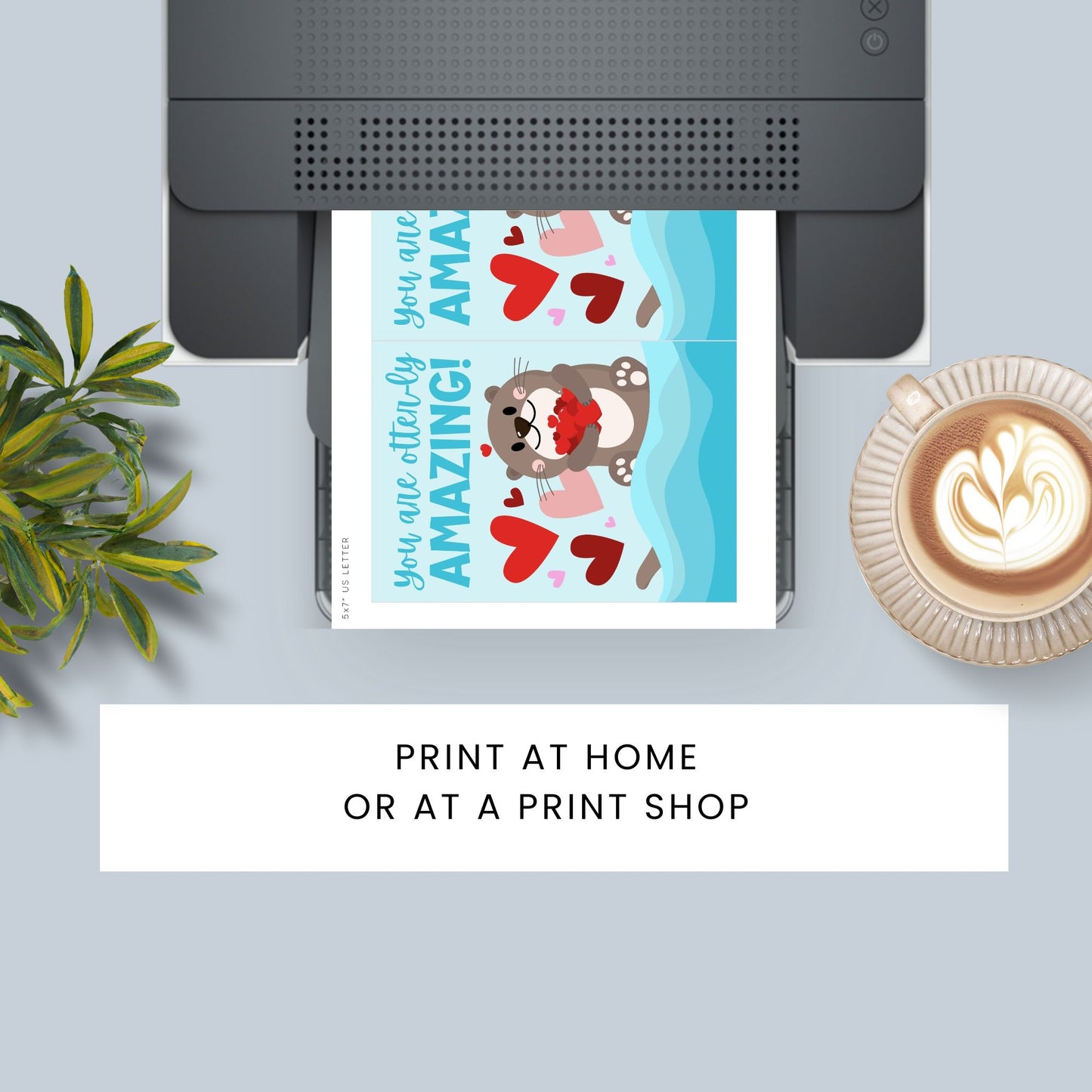 Printable Valentineās Day Greeting Card featuring the pun āYou Are Otterly Amazing.ā Designed as a 5x7 PDF on an 8.5 x 11 sheet with two cards per page. A cute and fun Valentineās card for otter lovers and friends.