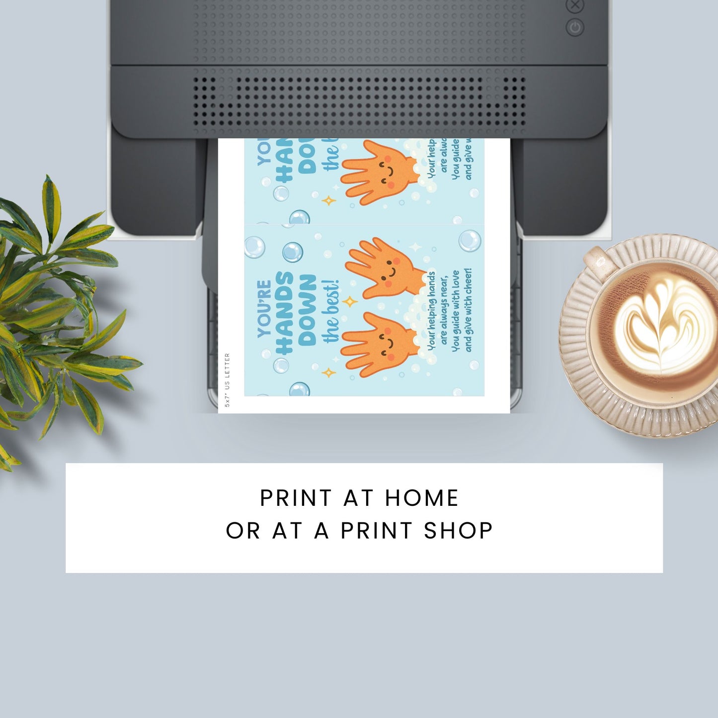 Printable thank-you card that says “You’re Hands Down the Best” – 5x7 PDF digital download for teacher appreciation gifts like soap, lotion, or sanitizer