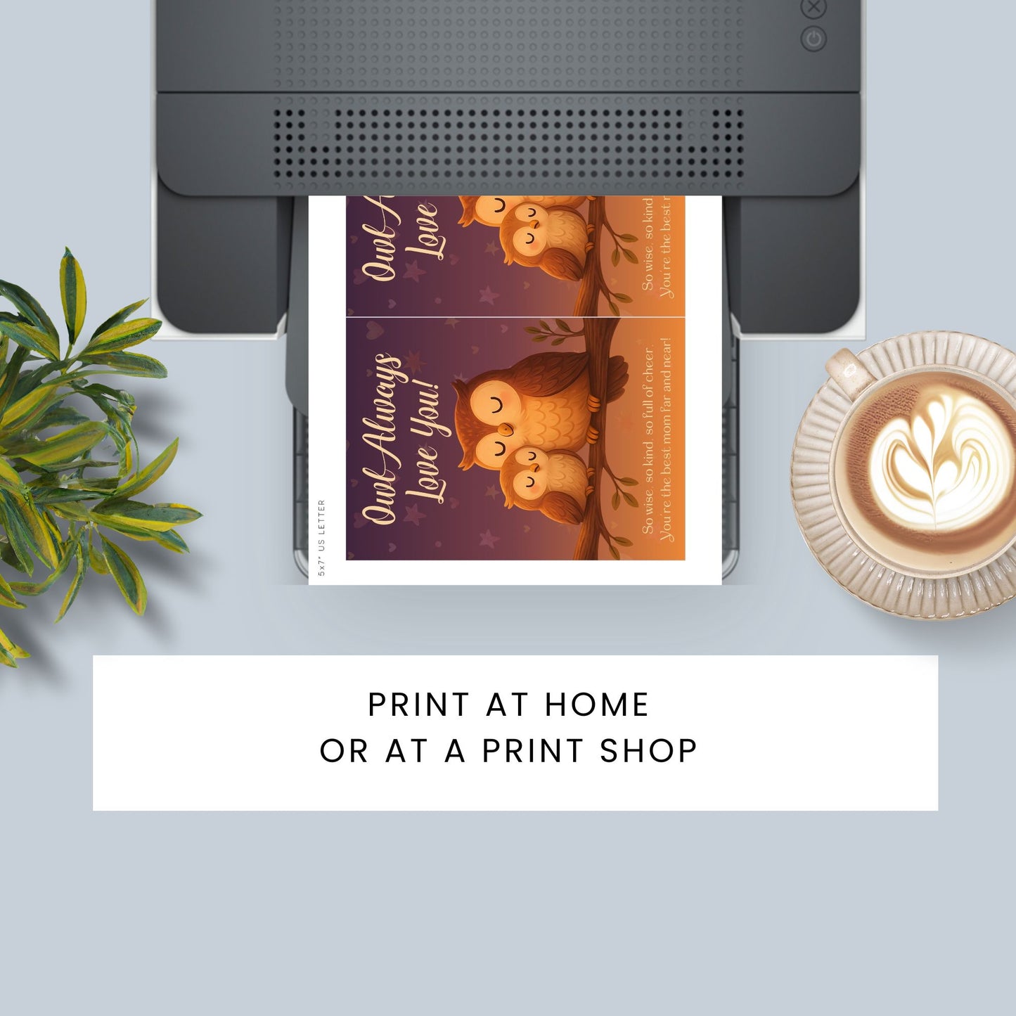 Printable 5x7 Mother's Day card with a cute owl and the pun "Owl Always Love You," featuring a soft, whimsical design, available as an instant download PDF.