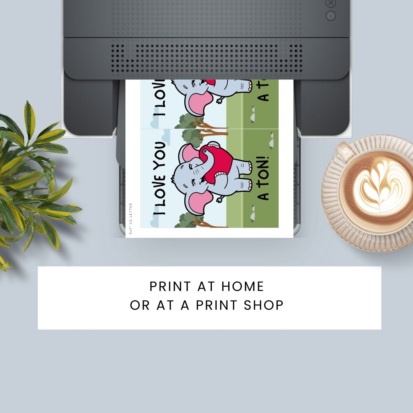 Printable Valentineās Day Greeting Card featuring the phrase āI Love You a Tonā with an elephant theme. Designed as a 5x7 PDF on an 8.5 x 11 sheet with two cards per page. A cute and heartfelt Valentineās card for loved ones.