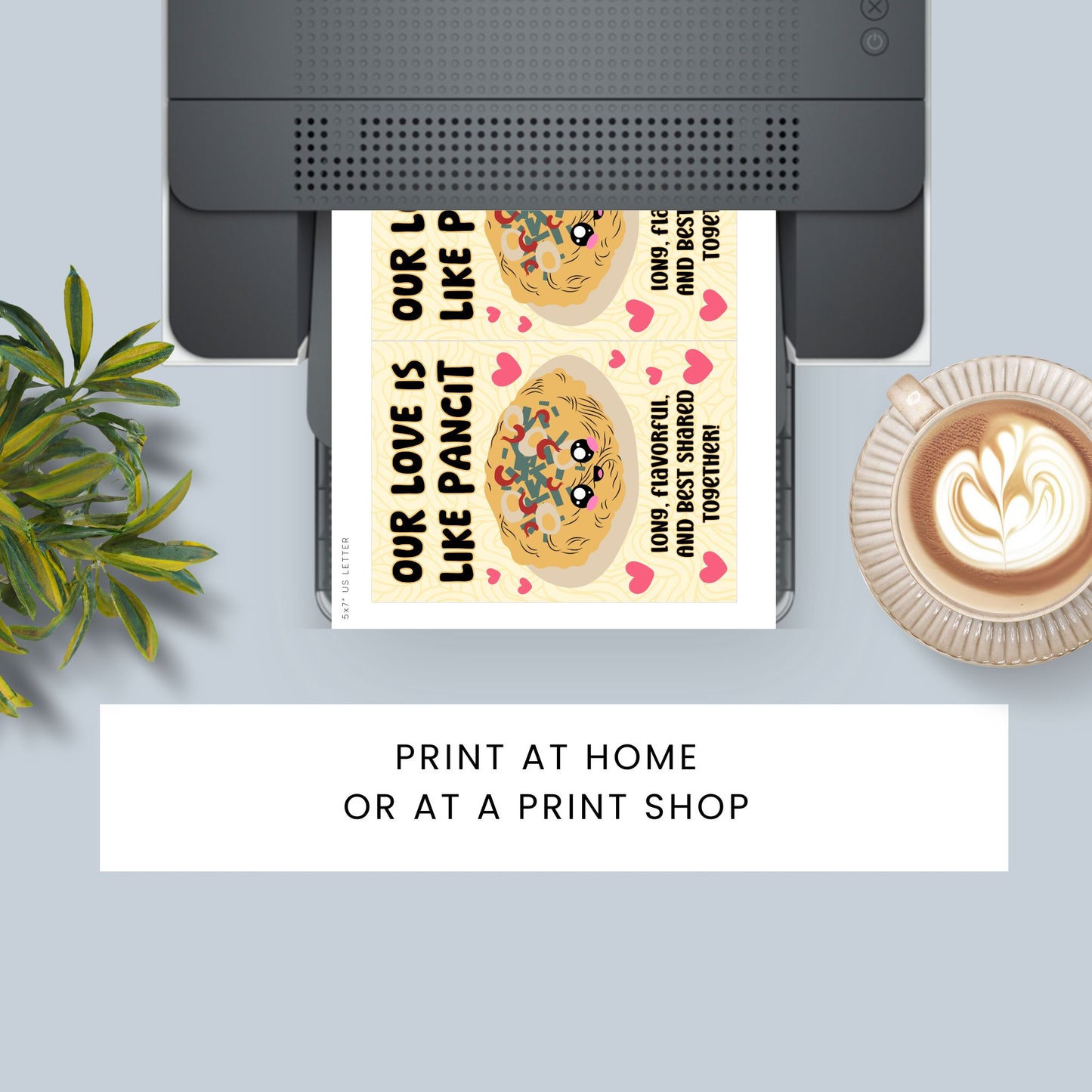 Printable Valentineās Day card featuring the phrase āOur Love is Like Pancitā with a Filipino Pancit-inspired design. Designed as a 5x7 PDF on an 8.5 x 11 sheet with two cards per page. A punny and heartfelt Valentineās card for Filipino food lovers.