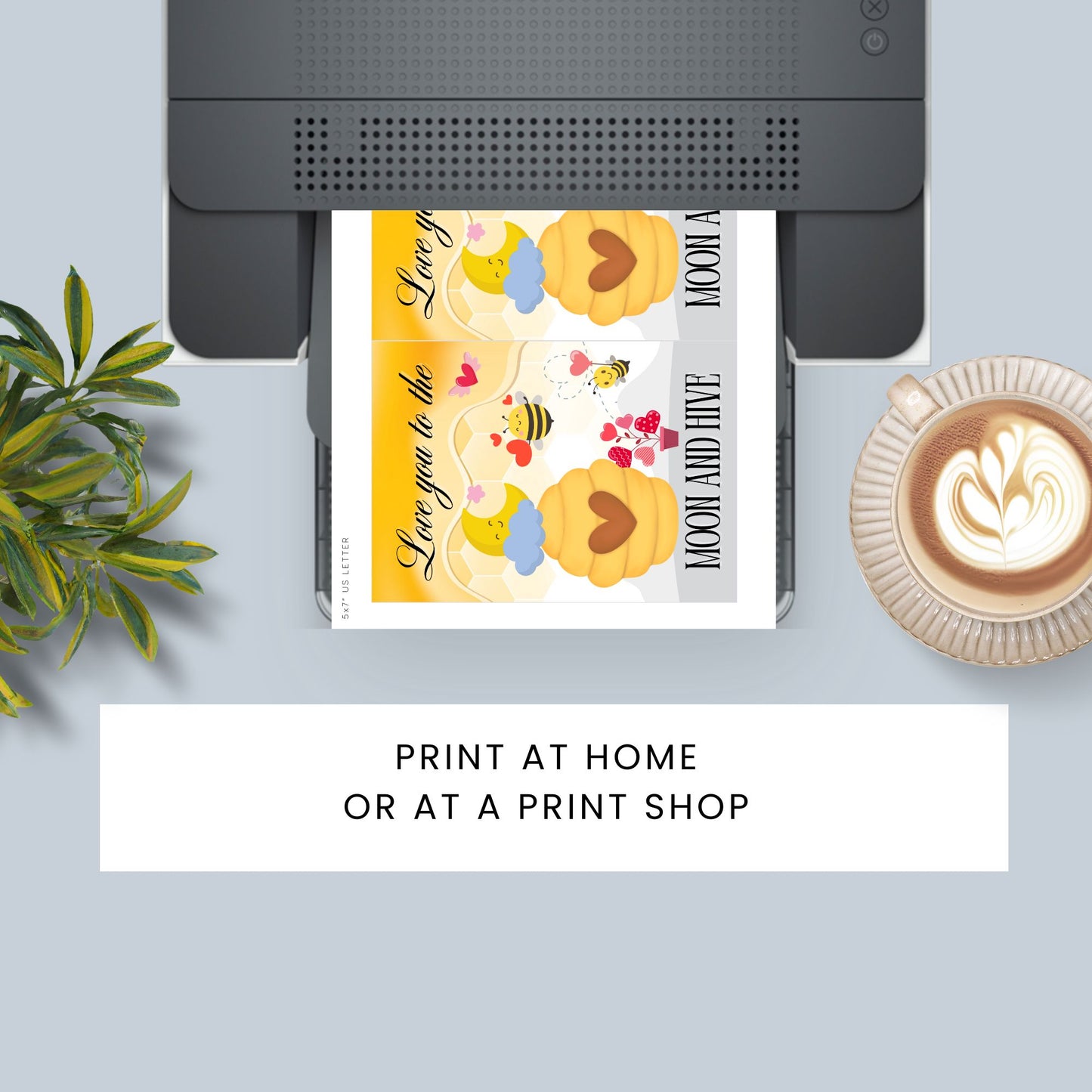Printable Valentineās Day card featuring the phrase āLove You to the Moon and Hiveā with a bee and moon design. Designed as a 5x7 PDF on an 8.5 x 11 sheet with two cards per page. A punny and heartfelt Valentineās card for loved ones.