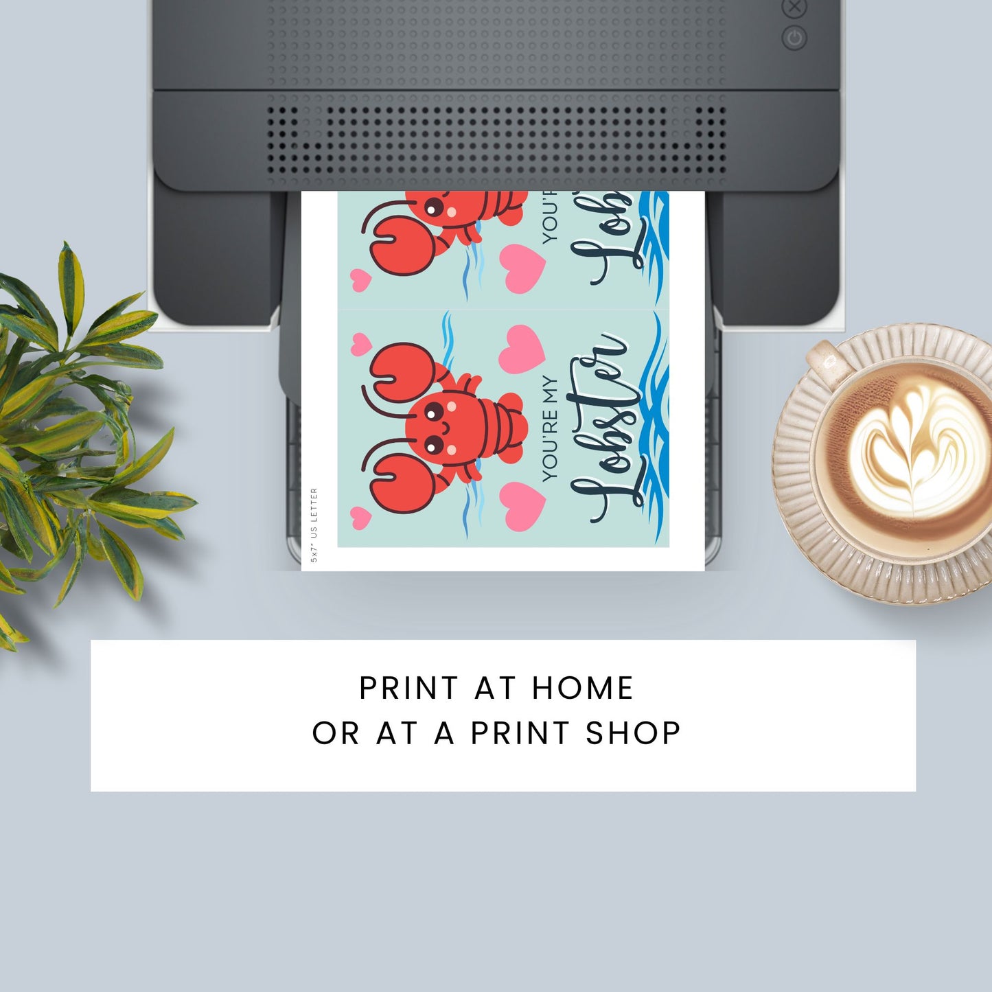 Printable Valentineās Day Greeting Card featuring the message āYou're My Lobster.ā Designed as a 5x7 PDF on an 8.5 x 11 sheet with two cards per page. A cute and heartfelt Valentineās card for Friends fans.