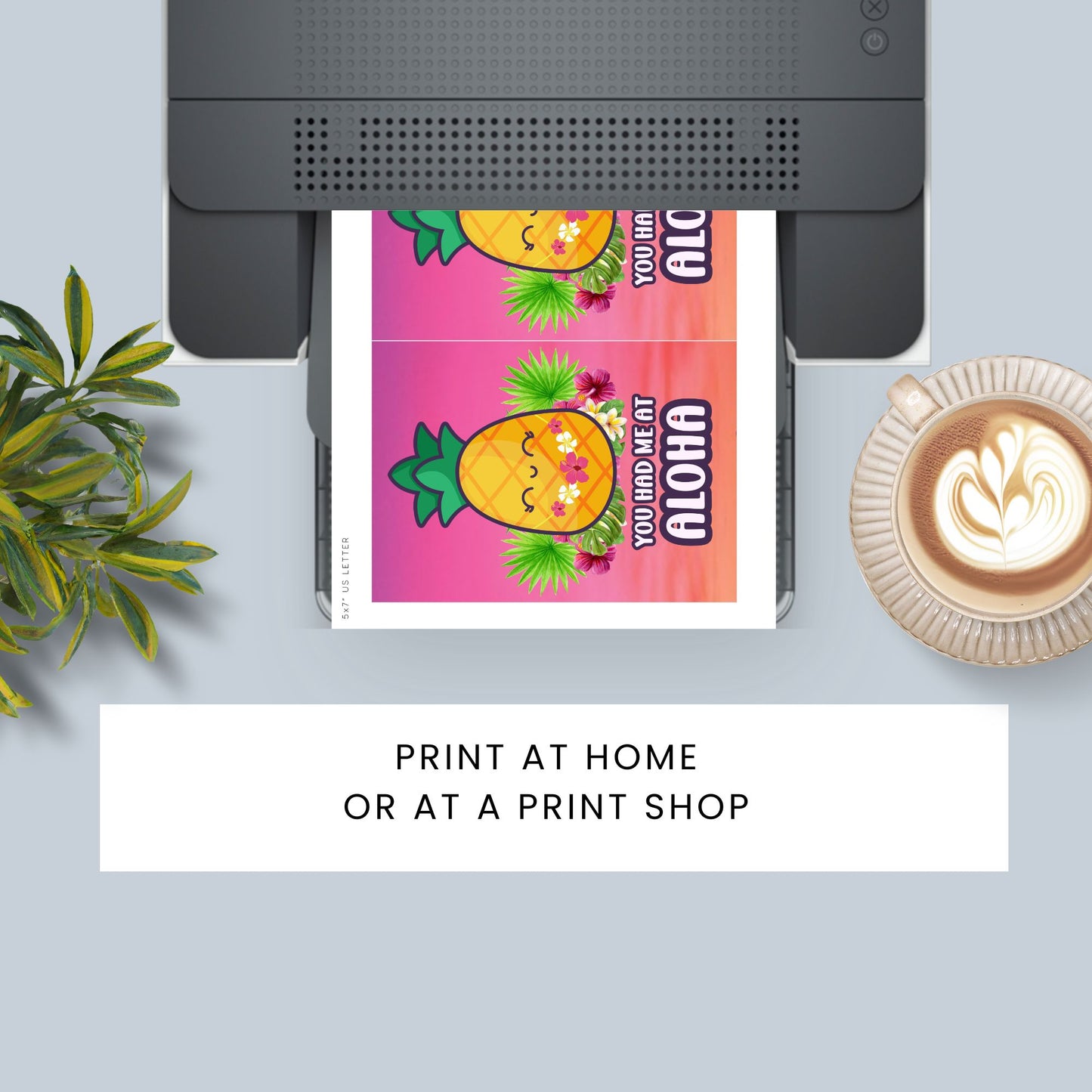 Printable Valentineās Day Greeting Card featuring the phrase āYou Had Me at Alohaā with a tropical theme. Designed as a 5x7 PDF on an 8.5 x 11 sheet with two cards per page. A fun and sunny Valentineās card for loved ones.