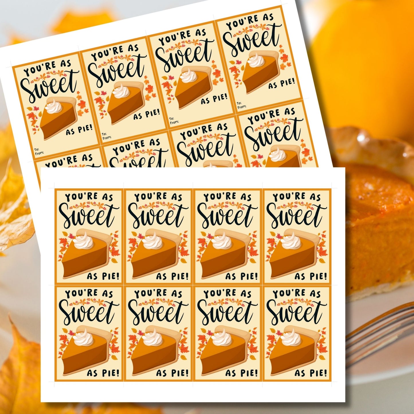 Editable pumpkin pie-themed fall gift tags with the message 'You're as Sweet as Pie!' in 2.5 x 3.5 inches, 8 per sheet, available as printable and customizable PDFs.