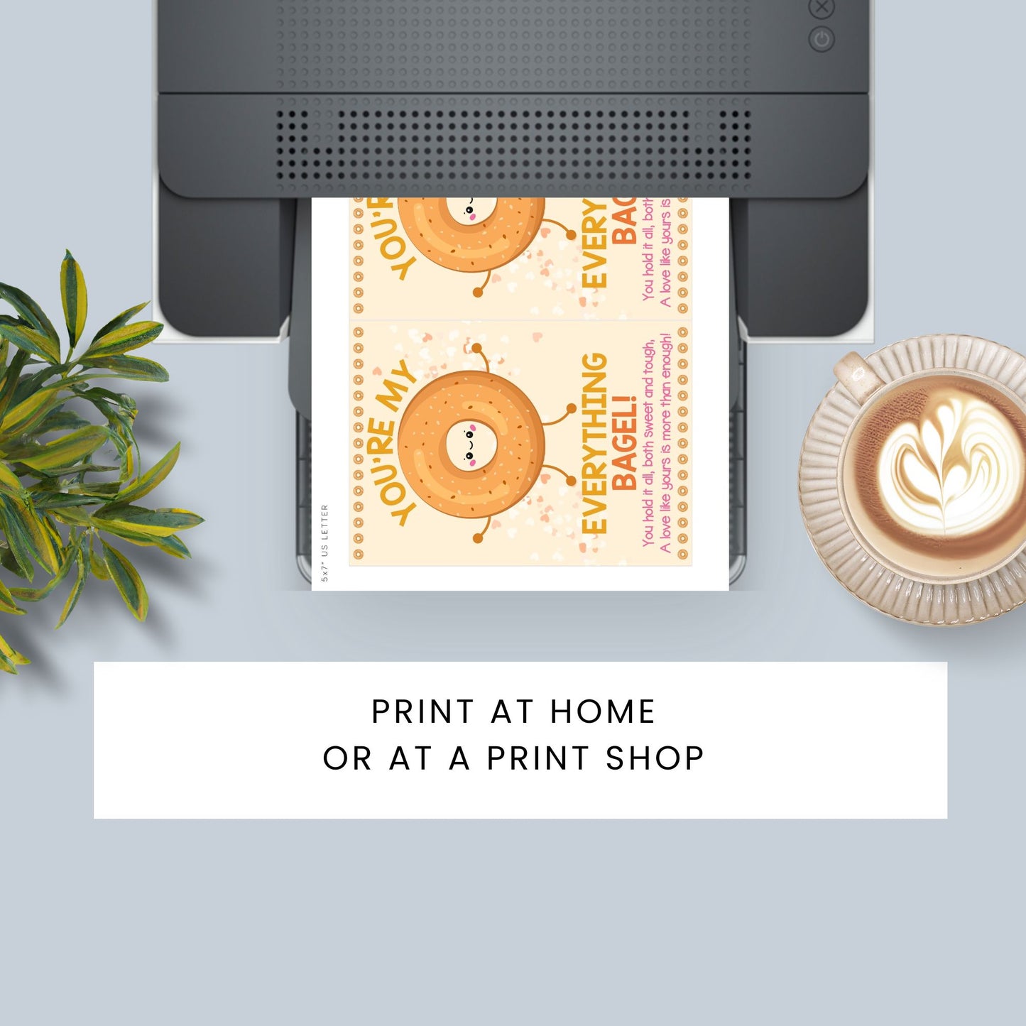 Printable 5x7 Mother’s Day card featuring an everything bagel with the pun “You’re My Everything Bagel,” in a cute illustrated design, available as an instant PDF download.