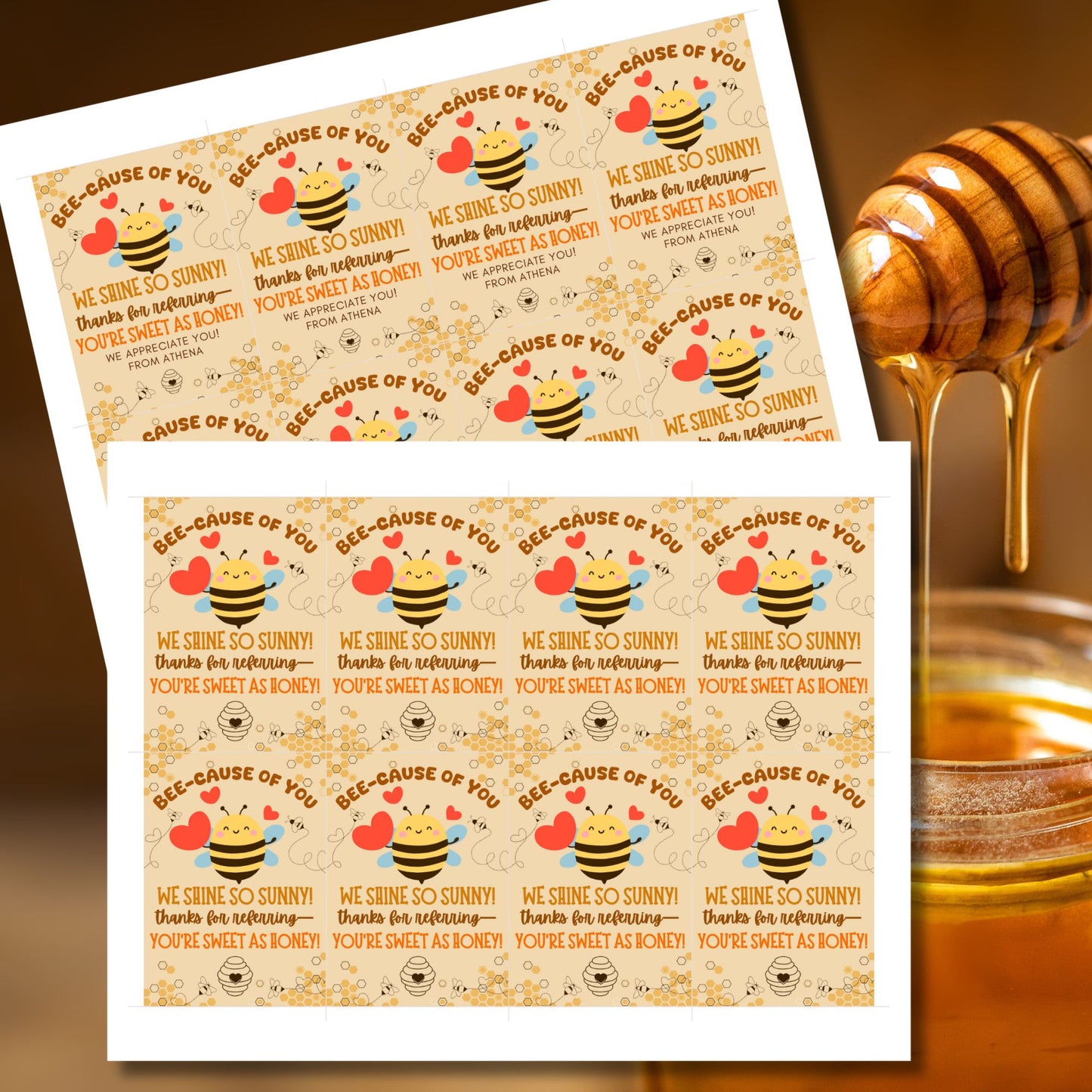 A printable PDF of referral gift tags with bee and honey themes, titled "BEE-cause of You We Shine So Sunny," editable in Canva.
