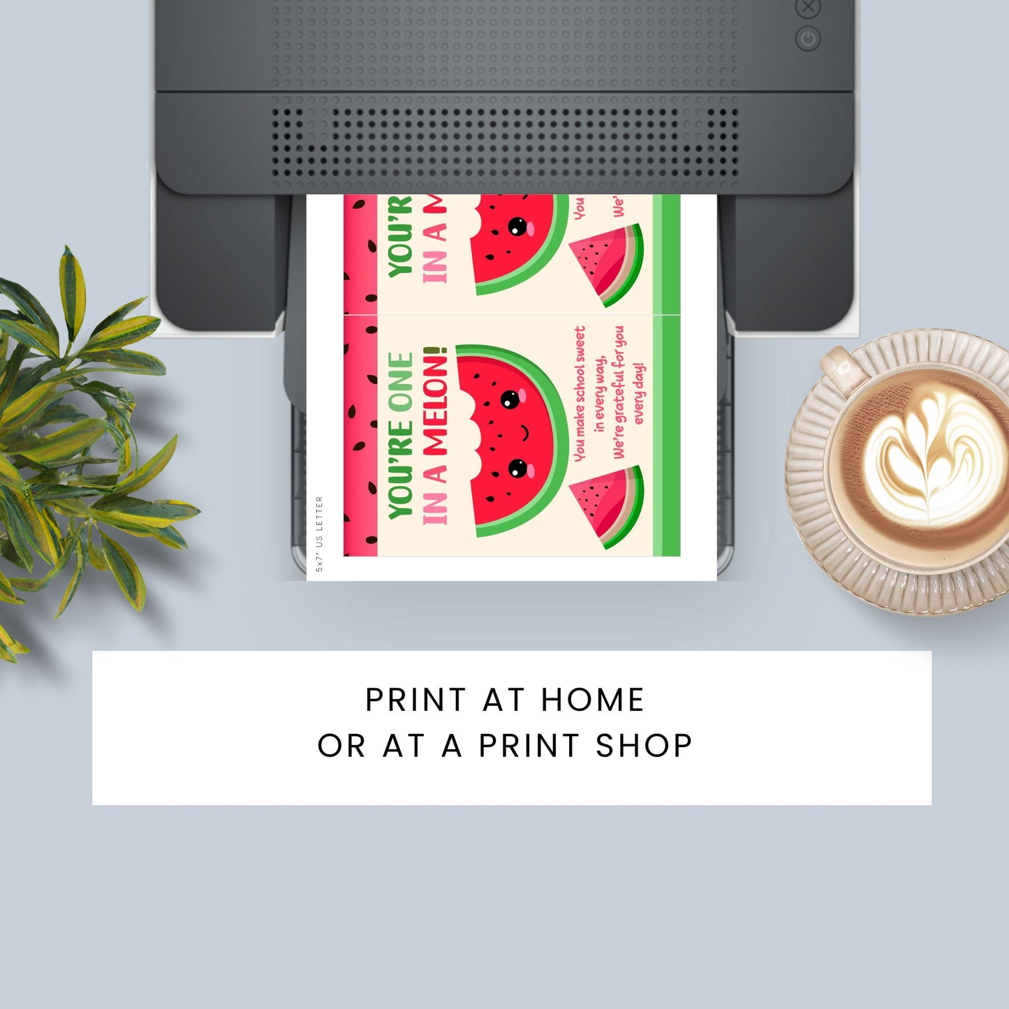 Printable watermelon-themed teacher card with “You’re One in a Melon” pun – 5x7 PDF digital download
