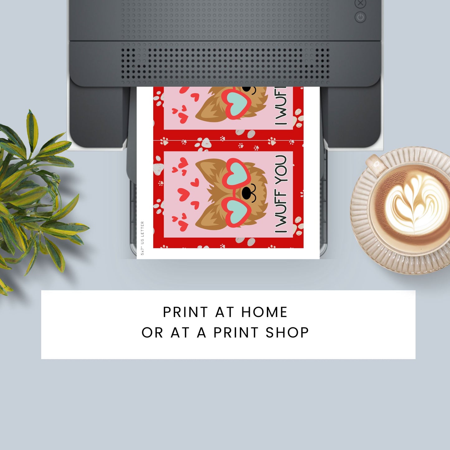 Printable Valentineās Day Greeting Card featuring the pun āI Wuff You.ā Designed as a 5x7 PDF on an 8.5 x 11 sheet with two cards per page. A cute and fun Valentineās card for dog lovers.