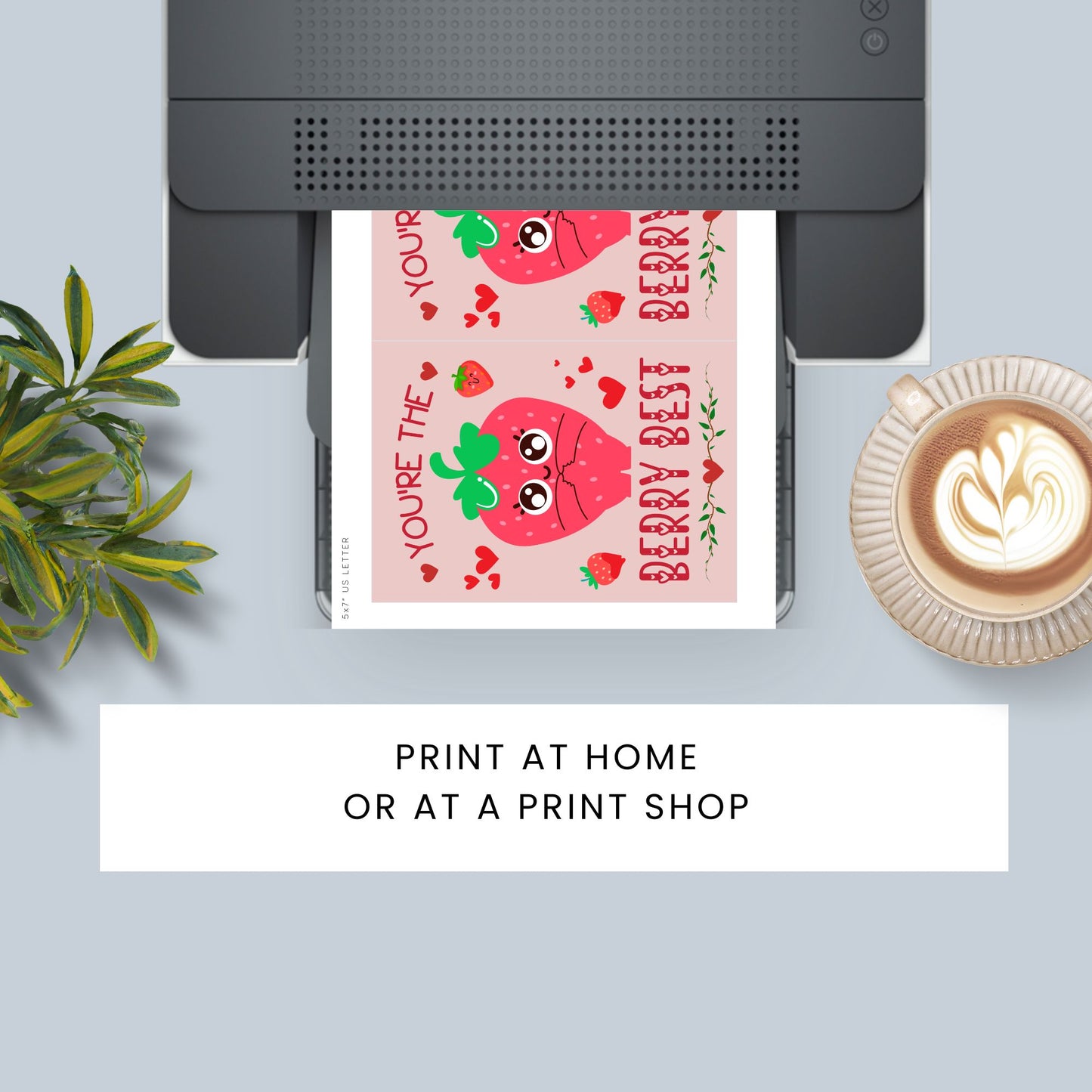 Printable Valentineās Day Greeting Card featuring the pun āYou're the Berry Best.ā Designed as a 5x7 PDF on an 8.5 x 11 sheet with two cards per page. A cute and heartfelt Valentineās card for loved ones.