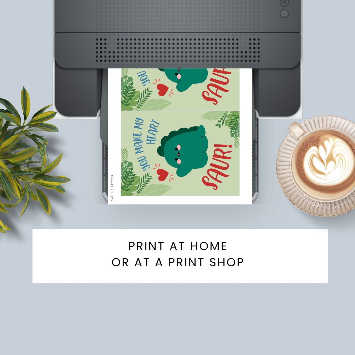 Printable Valentineās Day Greeting Card featuring the pun āYou Make My Heart Saur.ā Designed as a 5x7 PDF on an 8.5 x 11 sheet with two cards per page. A fun and adorable Valentineās card for dinosaur lovers!