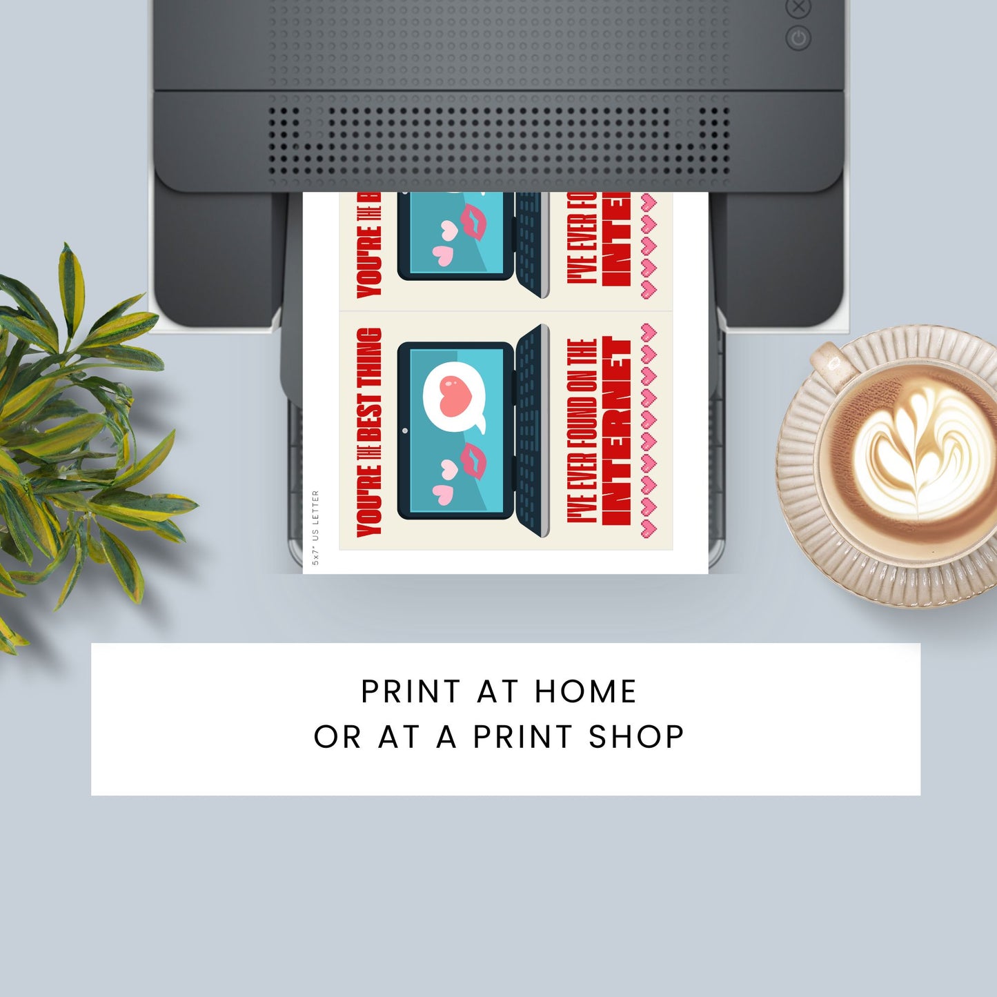 Printable Valentineās Day Greeting Card with the pun āYou're the Best Thing I've Ever Found on the Internet.ā Designed as a 5x7 PDF on an 8.5 x 11 sheet with two cards per page. A funny and modern Valentineās card for online couples and tech lovers!