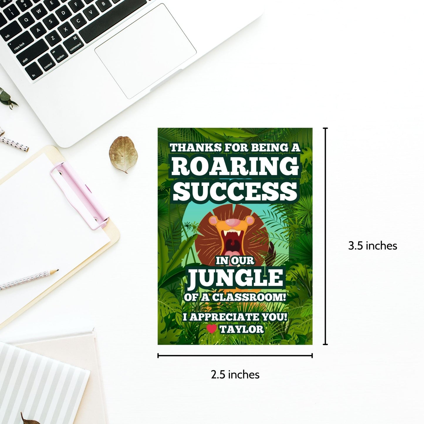 Jungle-themed teacher appreciation gift tags, featuring a roaring lion with the message "Thanks for Being a Roaring Success in Our Jungle of a Classroom!", sized 2.5 x 3.5 inches, laid out 8 per sheet on an 8.5 x 11-inch printable page. Includes editable Canva template for personalization.