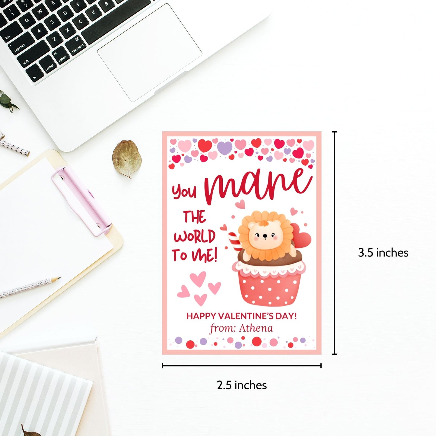 Printable and editable lion-themed Valentineās Day gift tags featuring a cute lion sitting in a cupcake with the message "You MANE the World to Me!" Perfect for pairing with cupcakes, plush lions, and sweet treats.