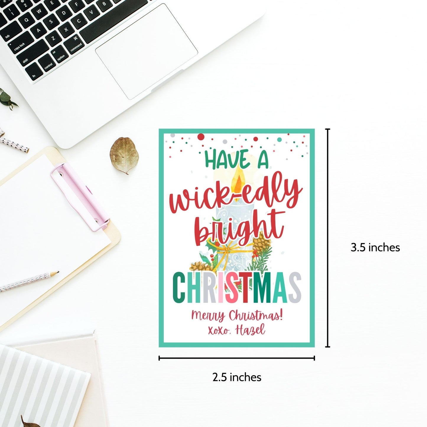 Christmas gift tags featuring a cozy candle with festive greenery and the message "Have a Wick-edly Bright Christmas." These printable and editable tags add a warm, festive touch to gifts like candles and lanterns.