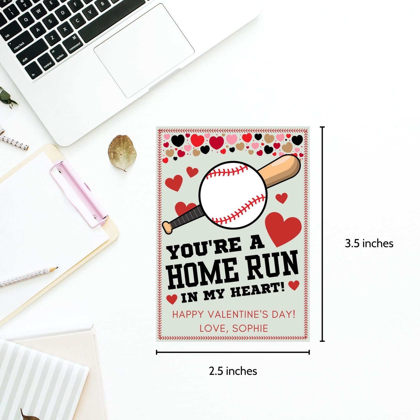 Printable and editable baseball-themed Valentine’s Day gift tags with the message "You’re a Home Run in My Heart." Features a baseball bat, ball, and hearts, perfect for teammates, coaches, and sports lovers.