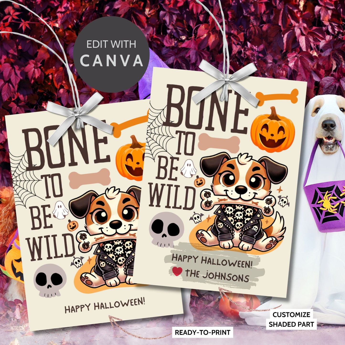 Printable dog-themed Halloween gift tags with the message "Bone to Be Wild." Featuring a playful dog in Halloween attire, these tags are 2.5 x 3.5 inches, laid out 8 per sheet on an 8.5 x 11-inch page. Includes a printable PDF and a PDF with a link to an editable Canva template.