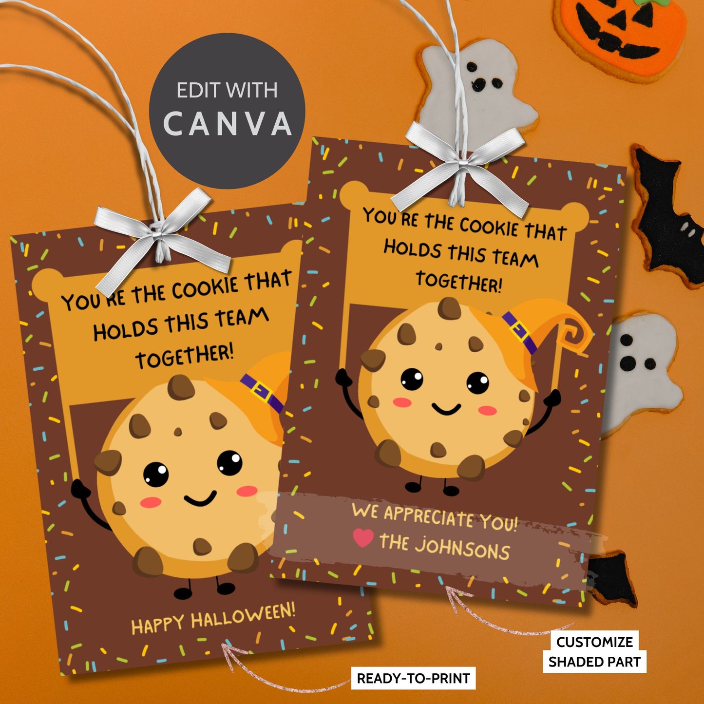 Halloween-themed printable gift tags featuring a cute cookie character in a witch's hat with a sign reading, "You're the cookie that holds this team together!" Tags are 2.5 x 3.5 inches, laid out 8 per sheet on a standard 8.5 x 11-inch page. Includes a printable PDF and a PDF with a link to an editable Canva template.