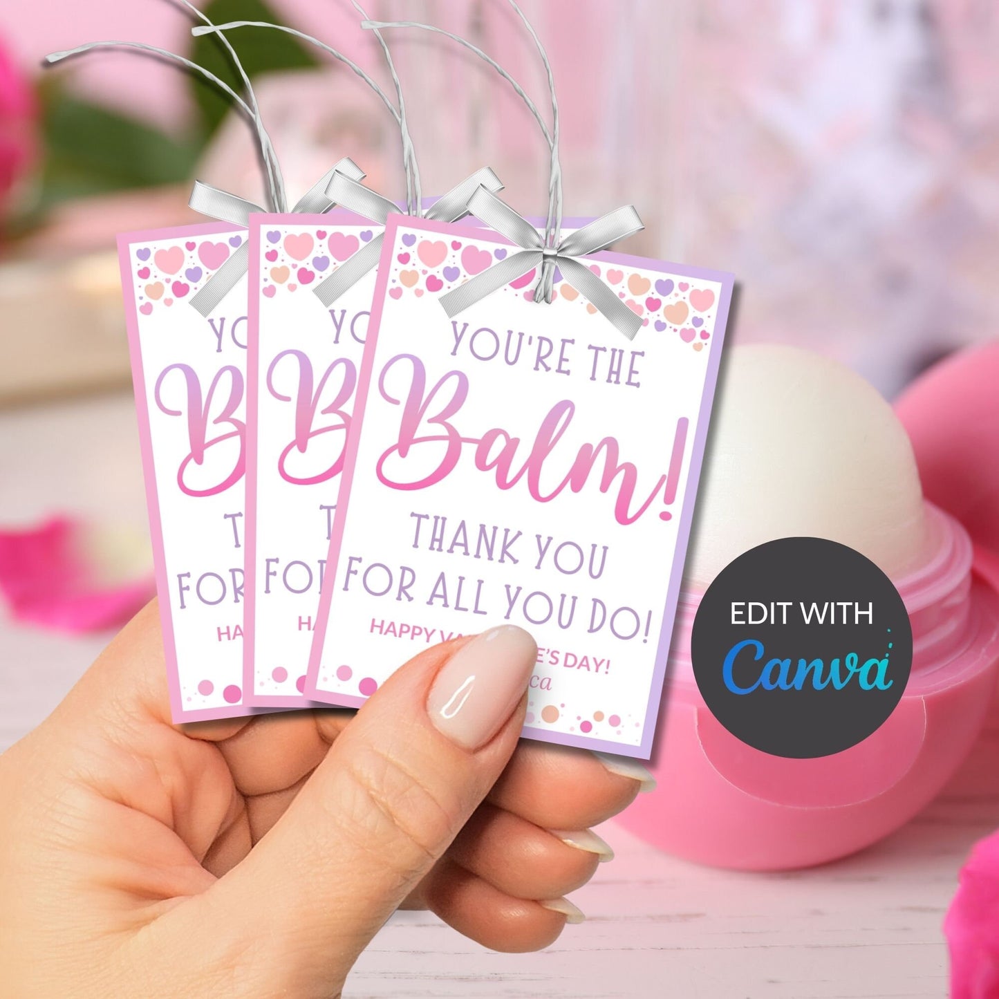 Printable Youre The Balm | Lip Balm Holder | Lip Balm Chapstick Gift Tag | Eos Thank You | Valentine Lip Balm Teacher Friend Coworker Nurse