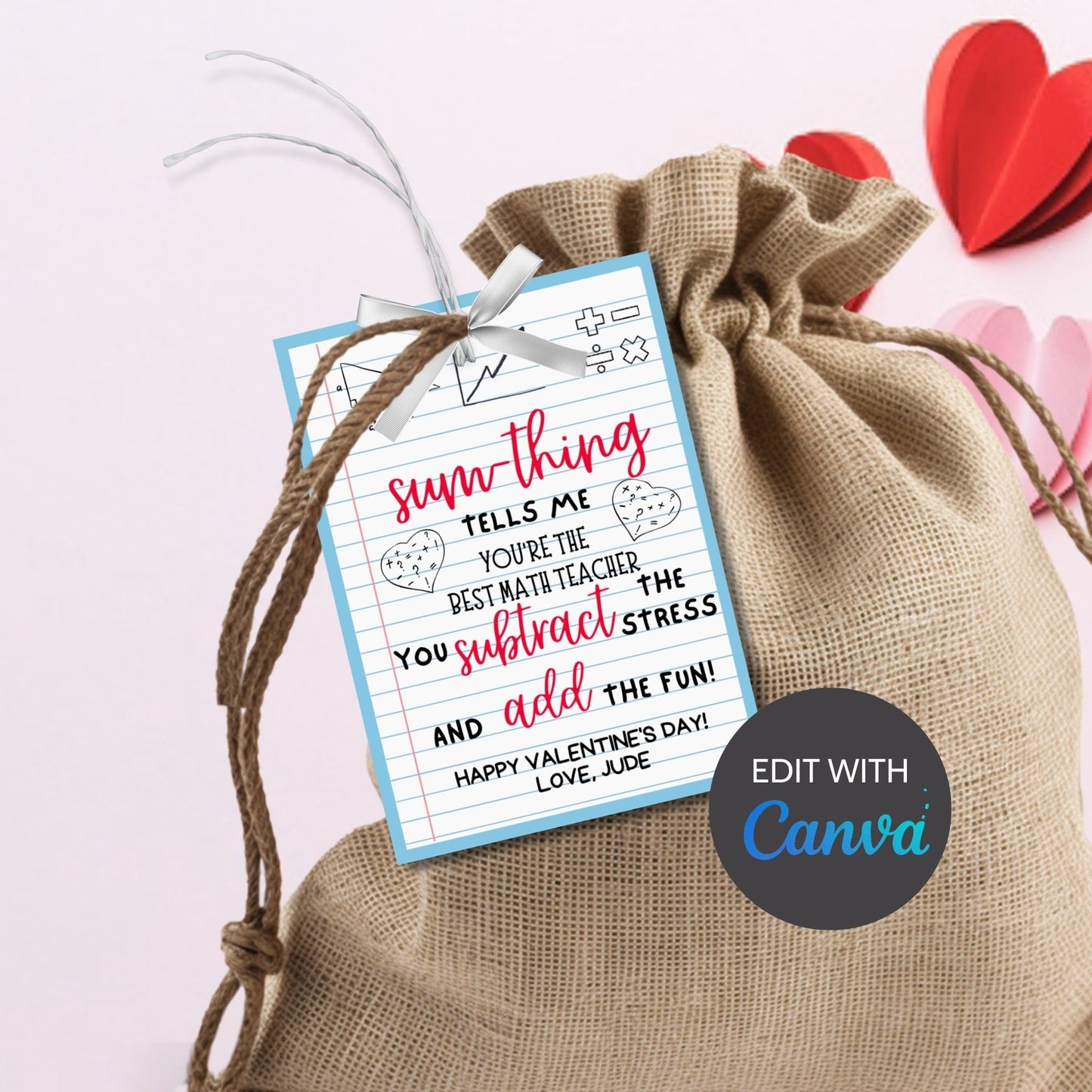 Math Teacher Valentine Gift Tag | Sumthing Tells Me | Multiply Fun | Subtract Stress | Thank You Tag | Educator Student Teacher Staff