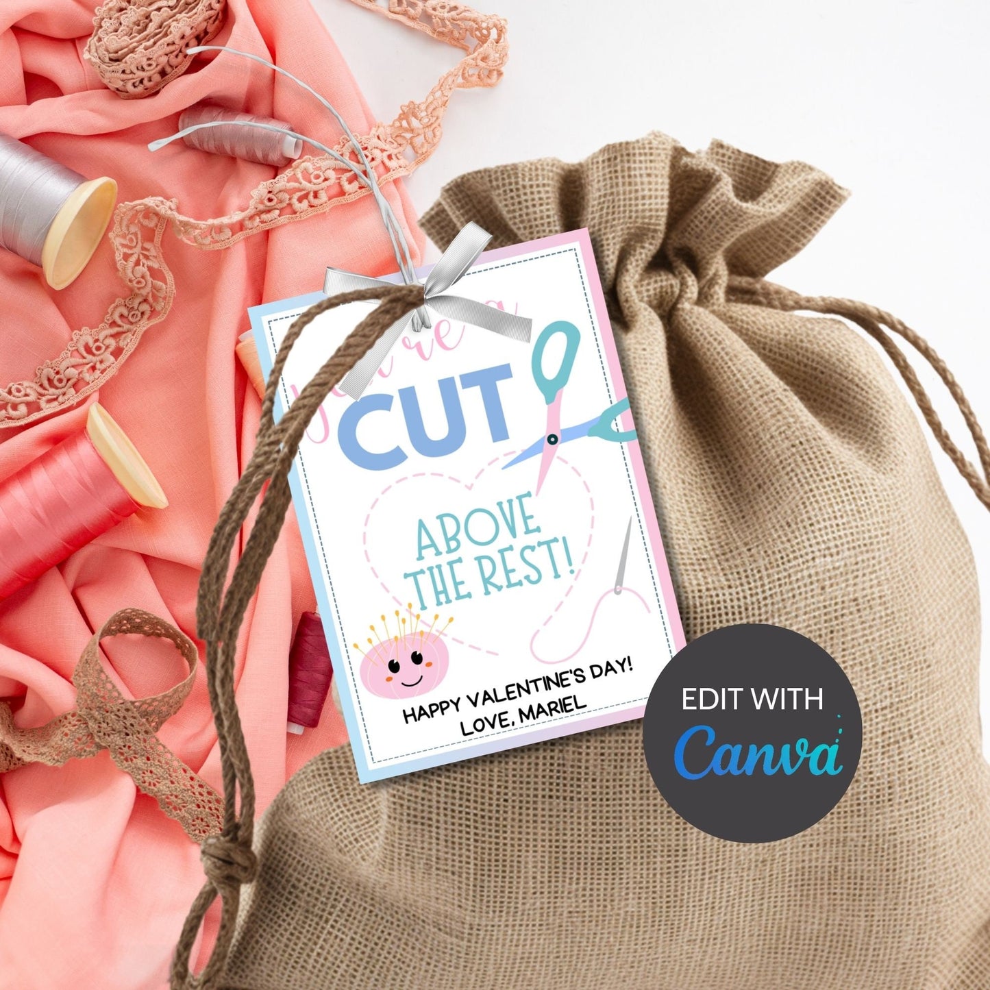 Sewing Valentine Tag | Youre a Cut Above the Rest | Teacher Appreciation Class Non Candy Printable Editable Tag | Seamstress Emroidery