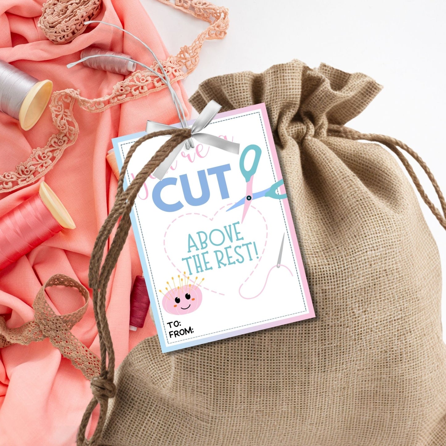 Sewing Valentine Tag | Youre a Cut Above the Rest | Teacher Appreciation Class Non Candy Printable Editable Tag | Seamstress Emroidery