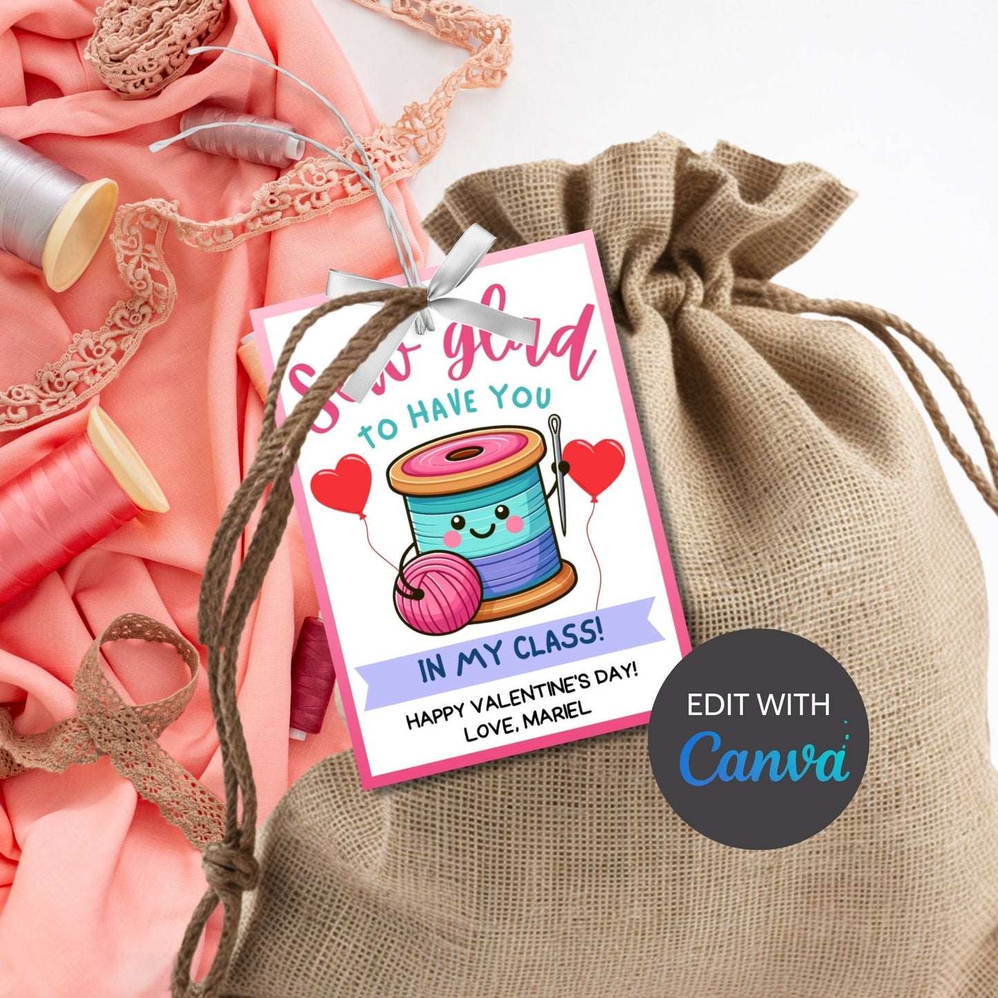 Sewing Valentine Tag | Sew Glad to Have You In My Class | Teacher Appreciation Class NonCandy Printable Editable Tag | Seamstress Embroidery