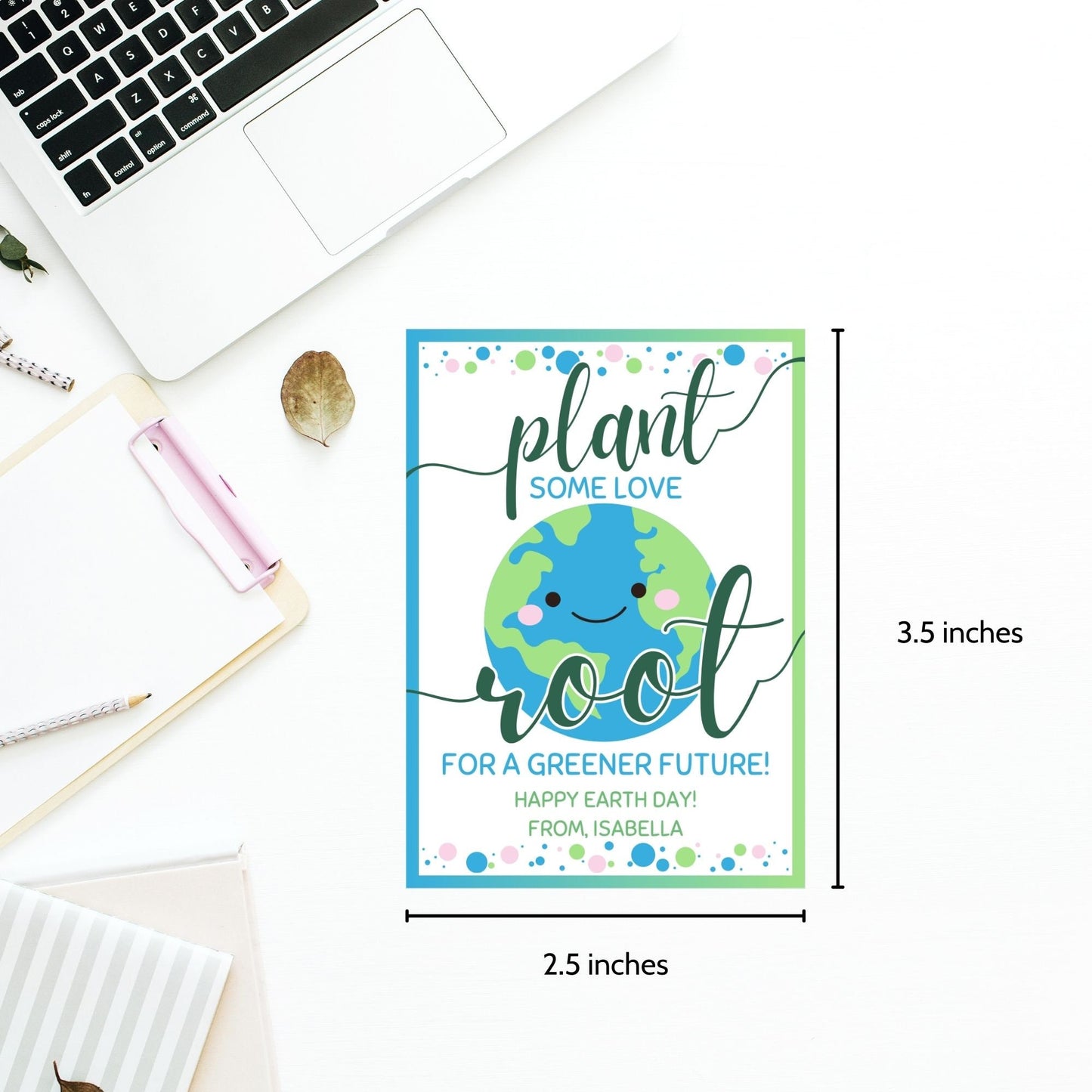 A set of eight colorful gift tags with a smiling Earth, text Plant some love, root for a greener future! Happy Earth Day! From, Isabella and decorative dots.