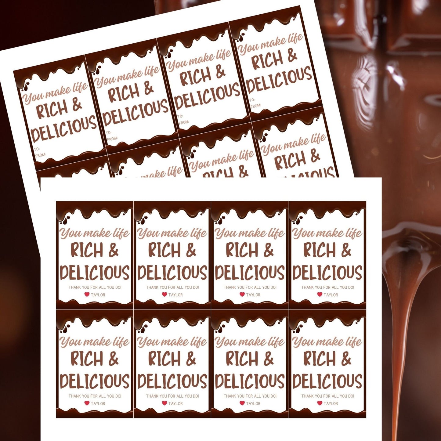 Printable chocolate drip gift tags with You Make Life Rich & Delicious message, customizable name space, for teachers, nurses, and staff.