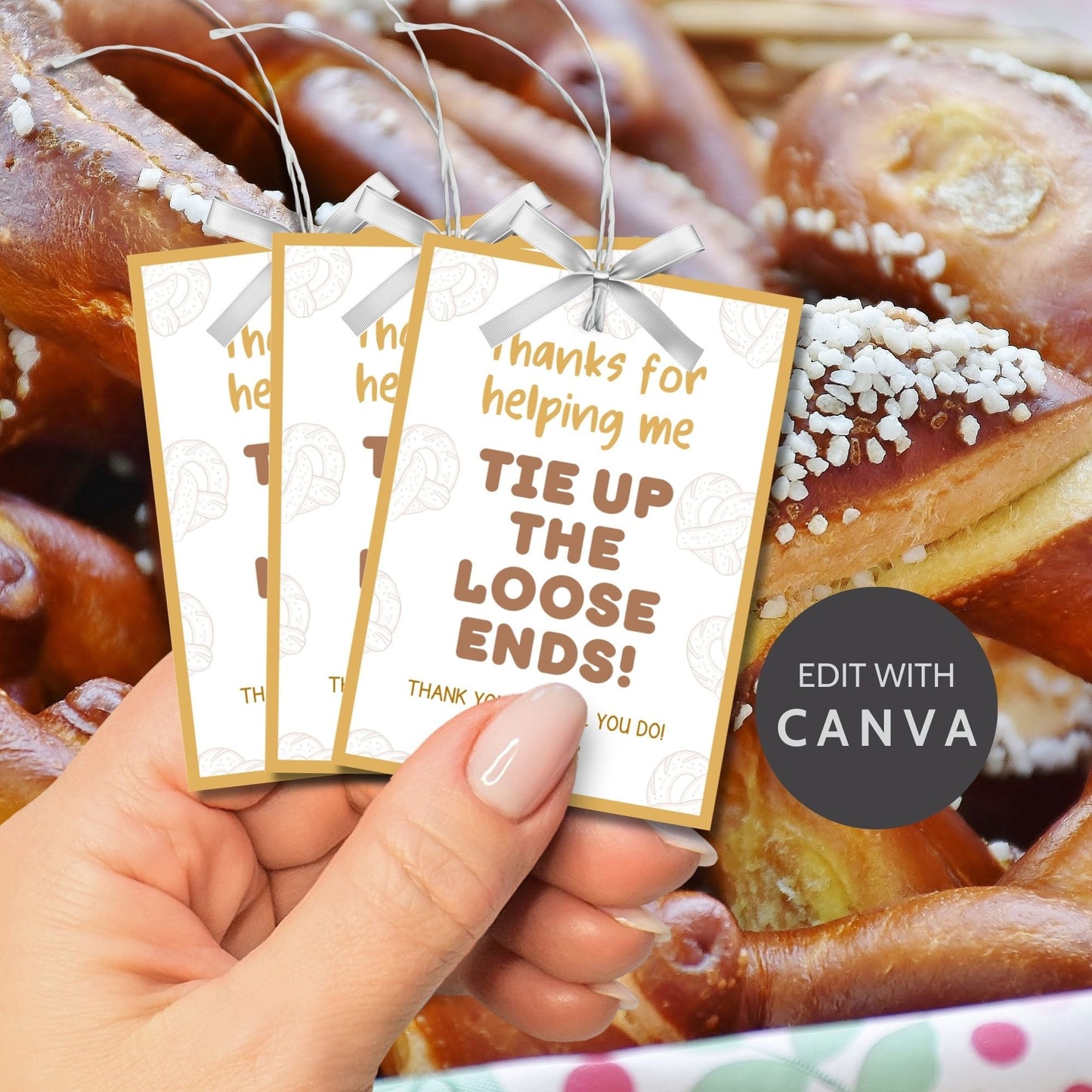 Whimsical Thanks for helping me TIE UP the loose ends! pretzel-themed gift tags, editable in Canva for a heartfelt thank-you snack.