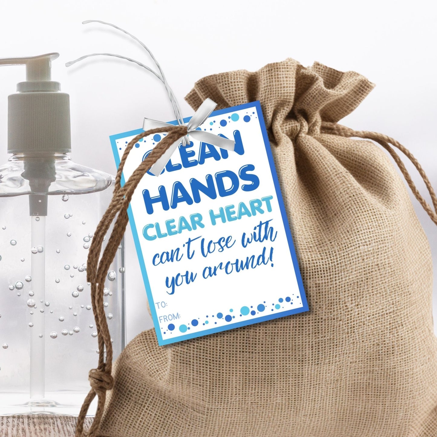 Hand Sanitizer Gift Tag that say Clean Hands Clear Heart Cant Lose With You Around