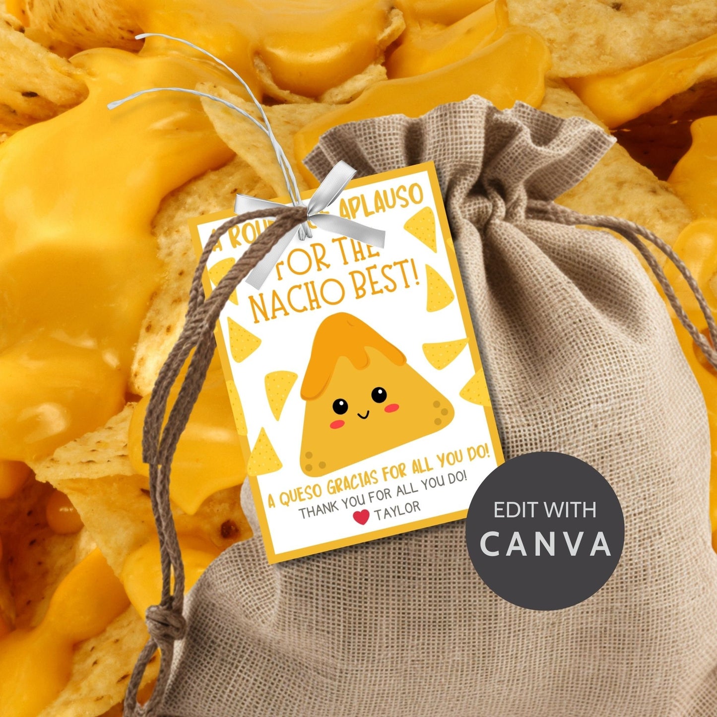 Cheerful Cinco de Mayo gift tags featuring a cute nacho with the words A Round of Aplauso for the Nacho Best! and A Queso Gracias for all you do! against a festive yellow background.