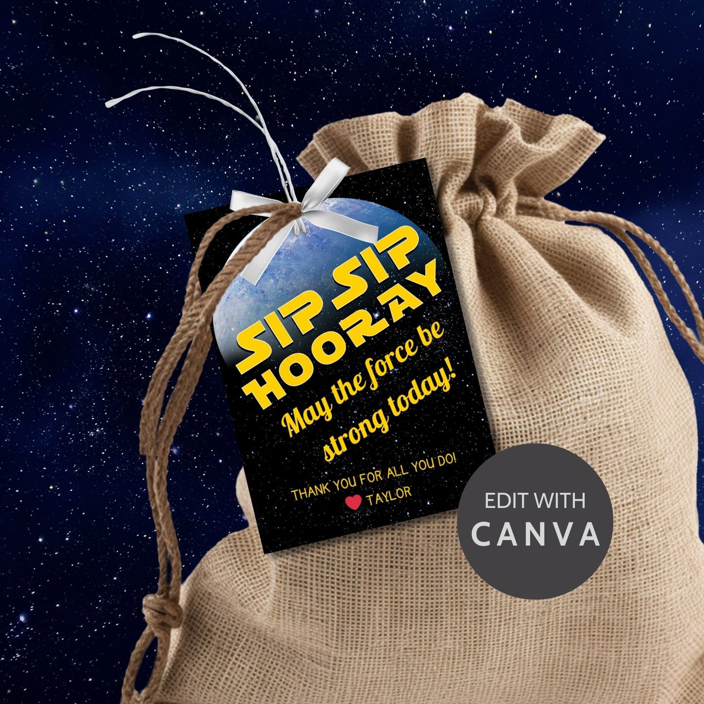 Star Wars-themed Sip Sip Hooray! May the force be strong today! gift tags featuring a celestial backdrop and a vibrant planet, ideal for any Star Wars fan.