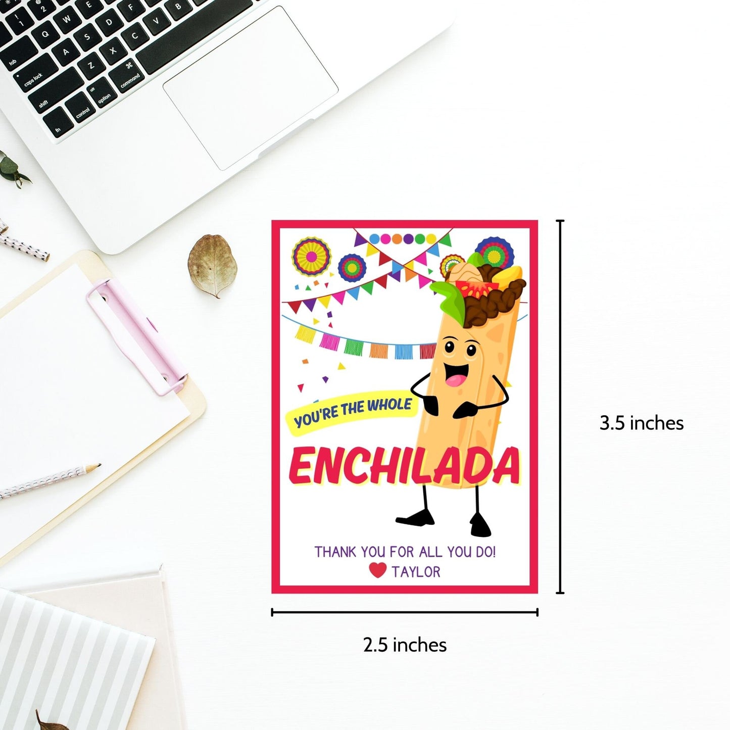 Fun Youre the Whole Enchilada gift tags featuring an animated enchilada character with a mustache, set against a festive background with colorful decorations, ready-to-print and editable via a Canva link, ideal for any festive occasion.