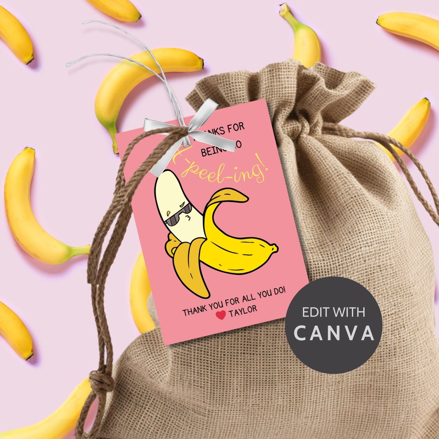 Charming Thanks for Being so A-peeling! gift tags featuring a cartoon banana with a playful expression, set against a pink background, ready-to-print and editable via a Canva link, perfect for light-hearted appreciation gifts.