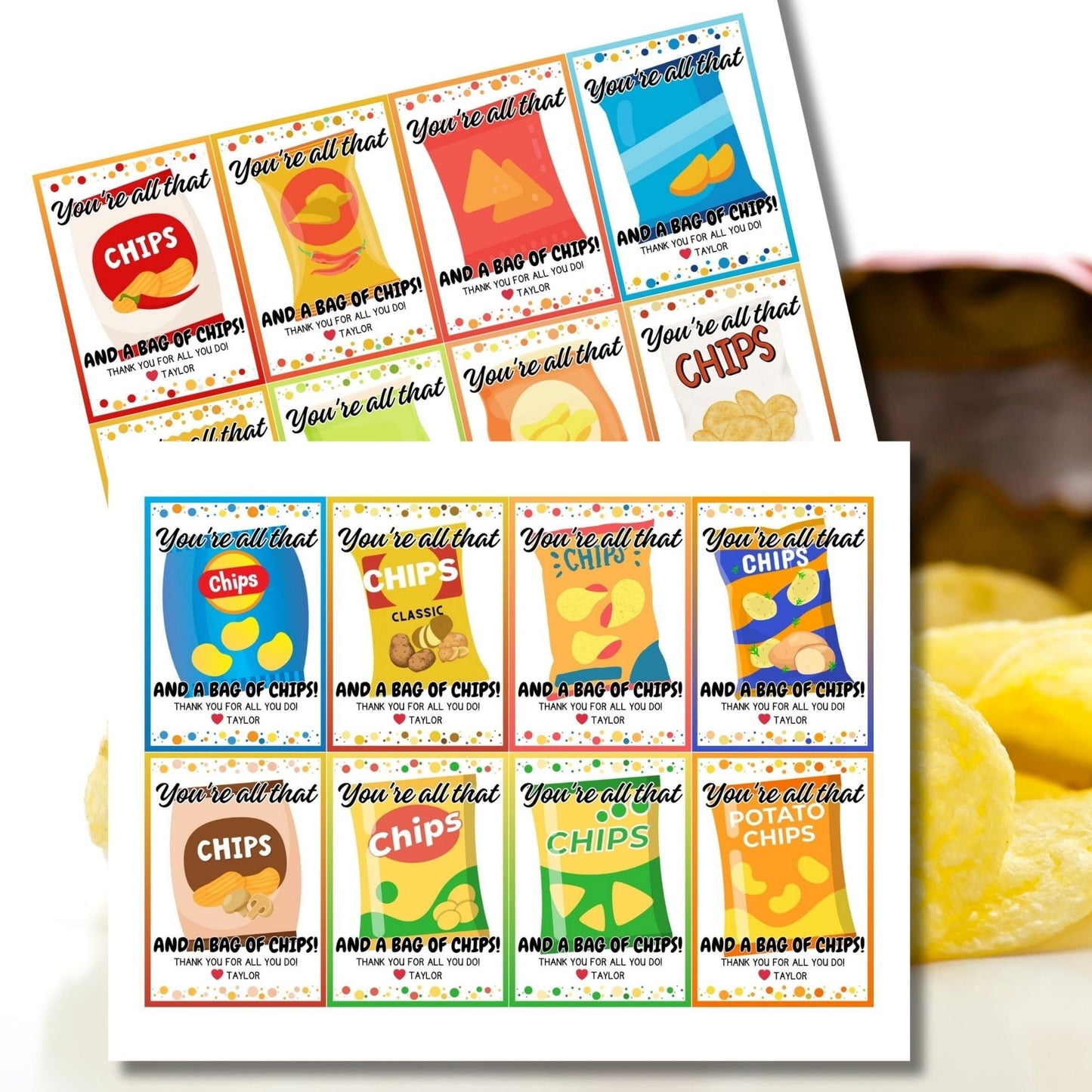 16 designs printable gift tags with various chip bag designs, with the phrase Youre all that and a bag of chips! Thank you for all you do! Editable name slot included.