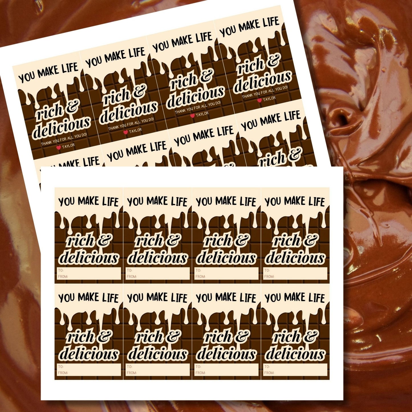 Printable chocolate drip gift tags with You Make Life Rich & Delicious message, customizable name space, for teachers, nurses, and staff.