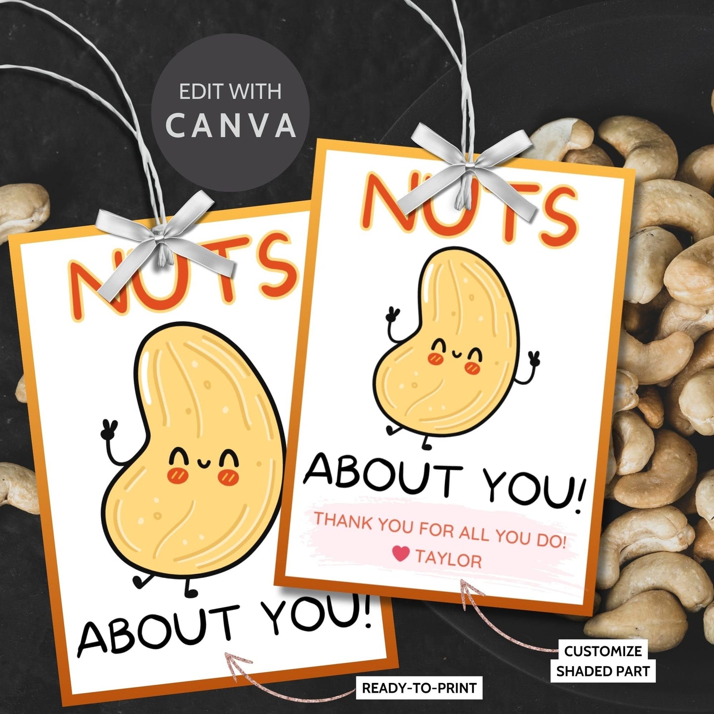 Nuts About You! appreciation gift tags featuring a cute cartoon cashew with arms, eyes, and a smile, bordered by an orange frame on a white background, ready for personalization.