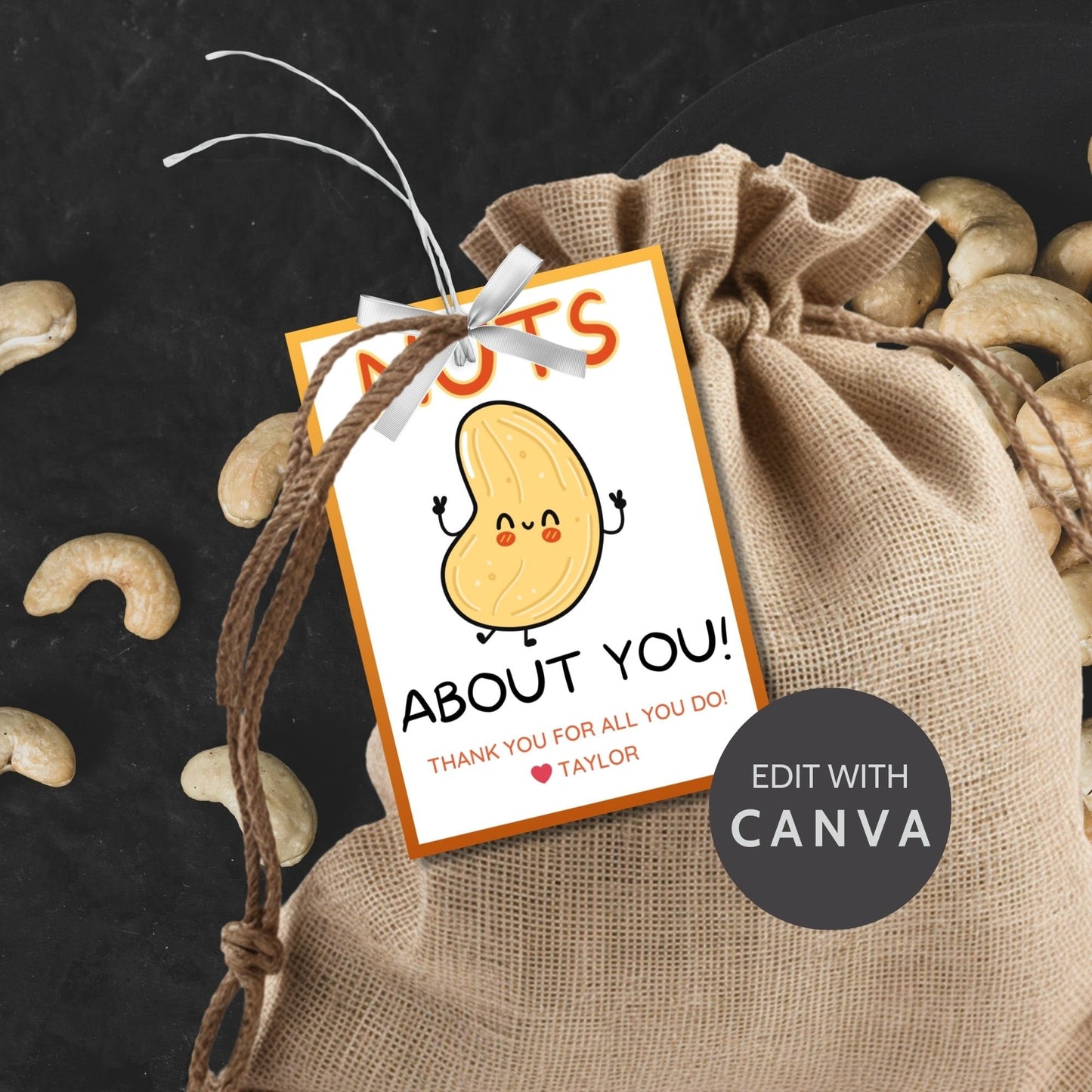 Nuts About You! appreciation gift tags featuring a cute cartoon cashew with arms, eyes, and a smile, bordered by an orange frame on a white background, ready for personalization.